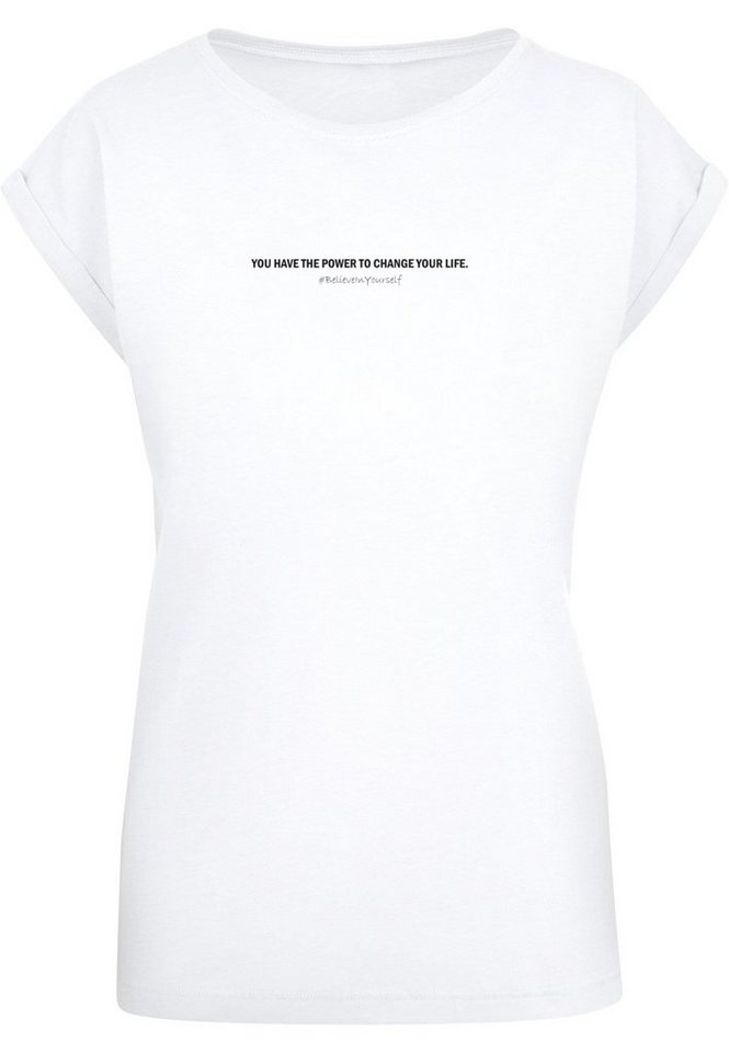 Merchcode T-Shirt Damen Ladies WD - Believe In Yourself Extended Shoulder  Tee (1-tlg)