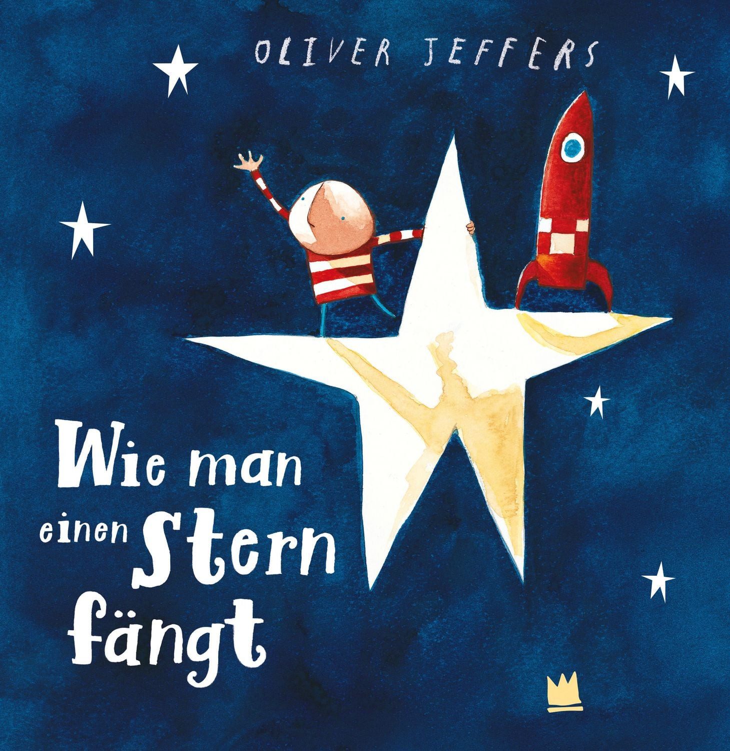 Wie man einen Stern fängt / Oliver Jeffers