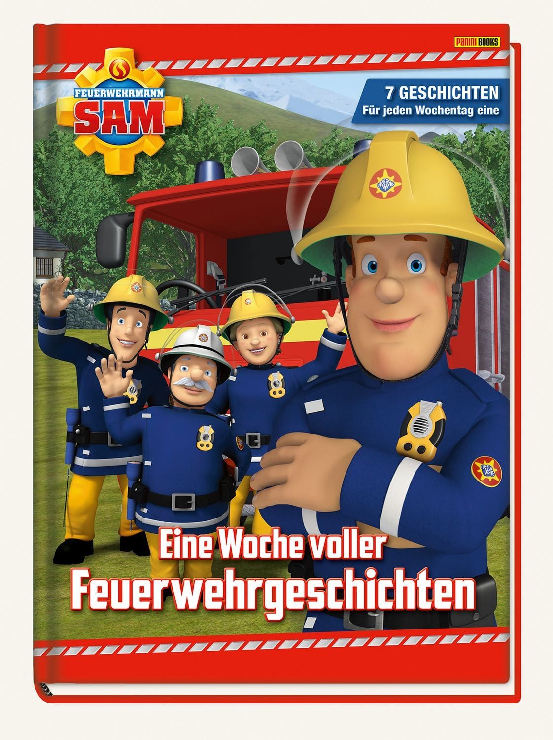 Feuerwehrmann Sam: Eine Woche voller Feuerwehrgeschichten / Katrin Zuschlag