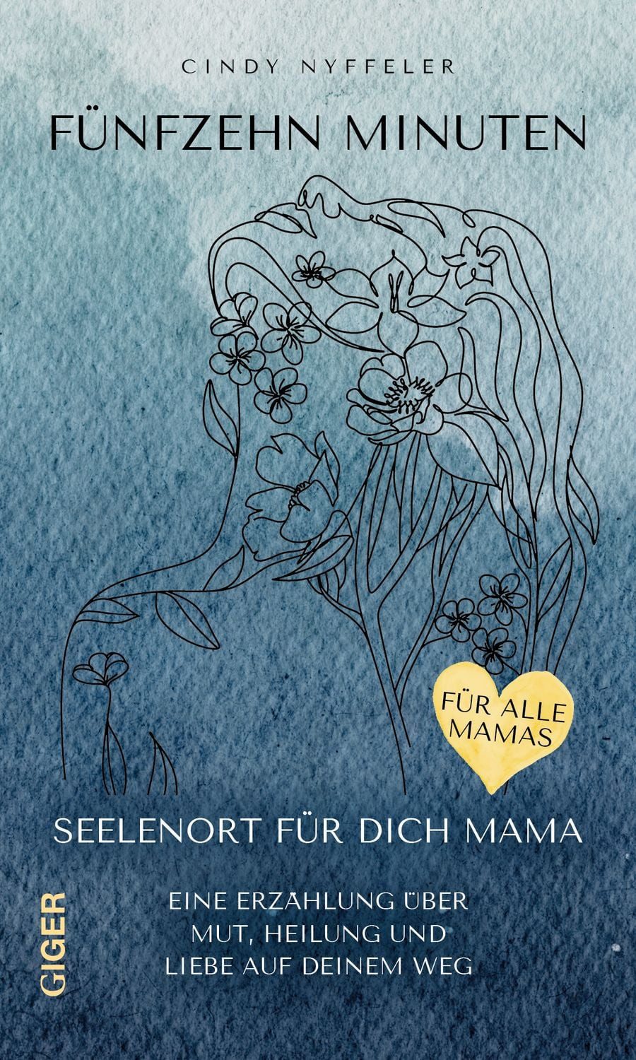 Fünfzehn Minuten / Cindy Nyffeler