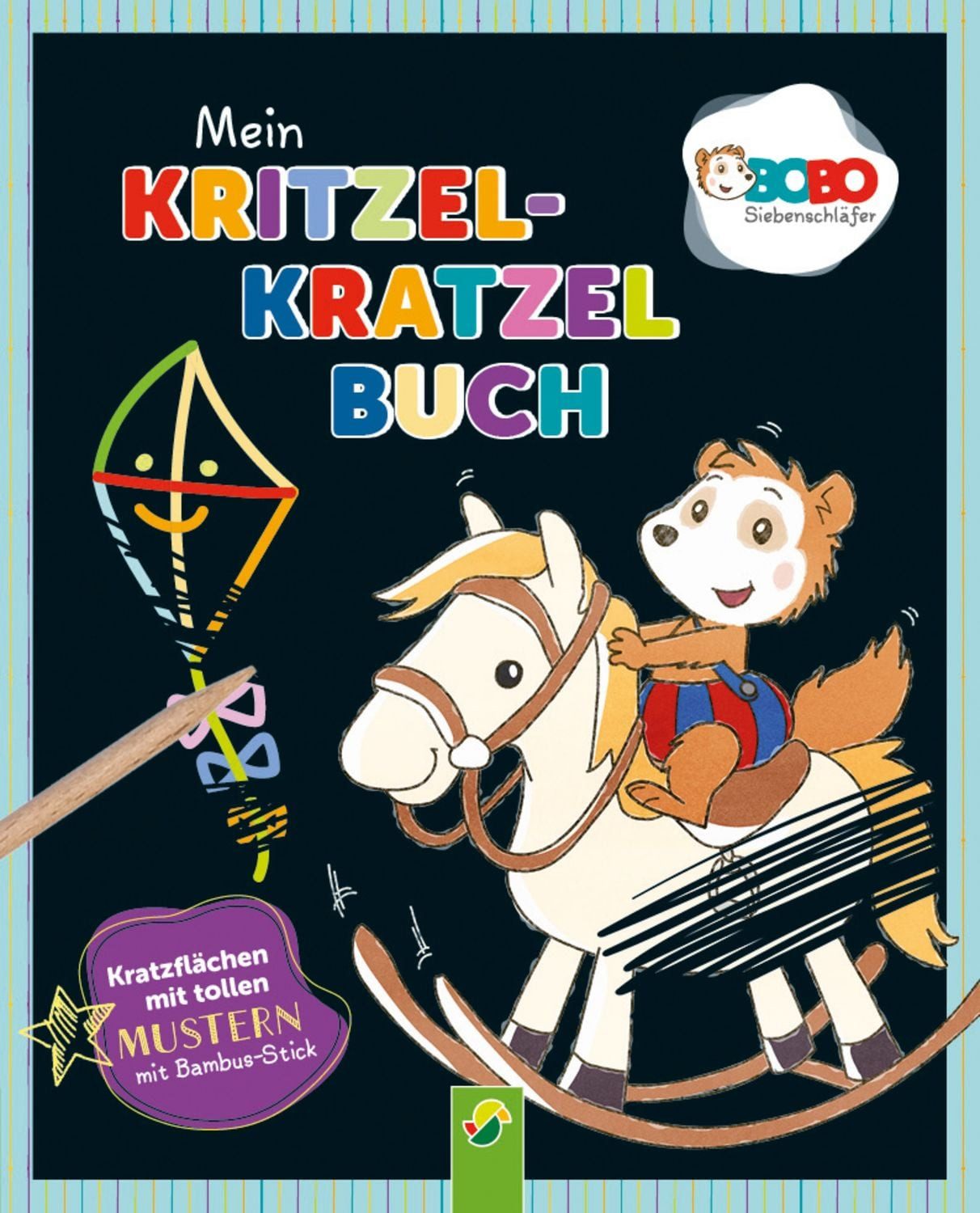 Bobo Siebenschläfer Mein Kritzel-Kratzel-Buch / Schwager & Steinlein Verlag