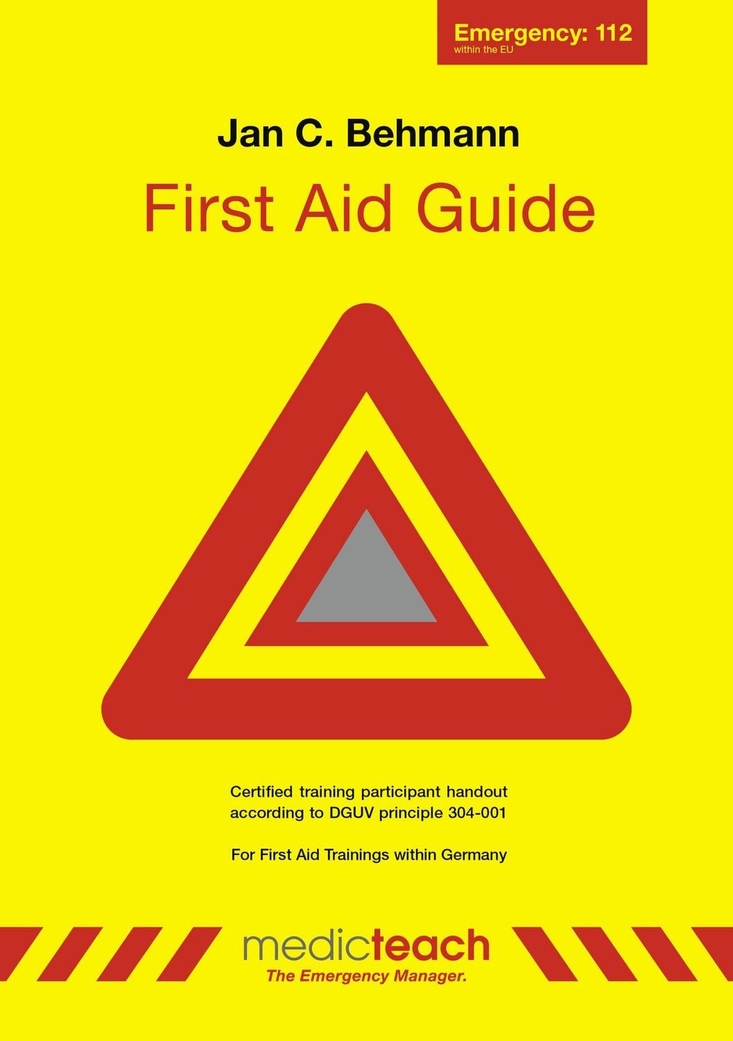 First Aid Guide Zugelassene Teilnehmendenunterlage nach DGUV Grundsatz / Jan C. Behmann