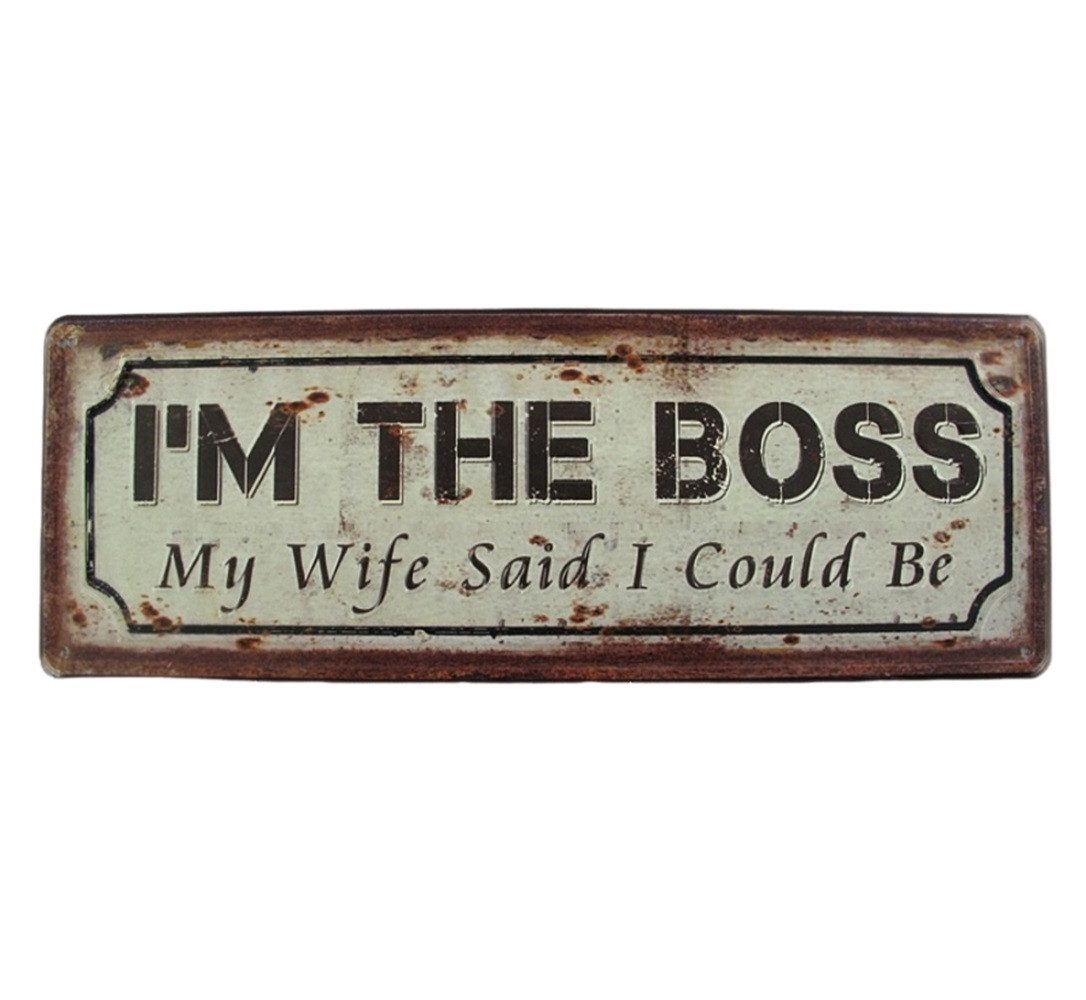 Metallschild Blechschild Reklameschild I`m The Boss Wandschild