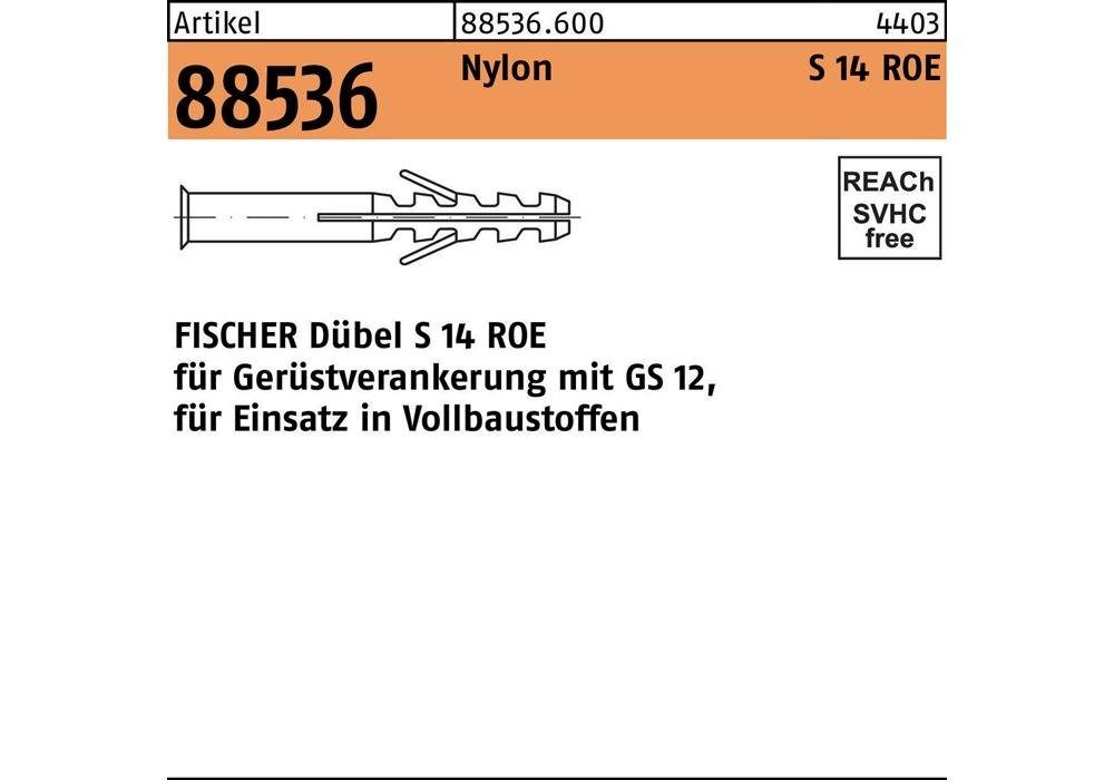 Universaldübel 88536 Dübel S 14 R Fischer Nylon ROE 135