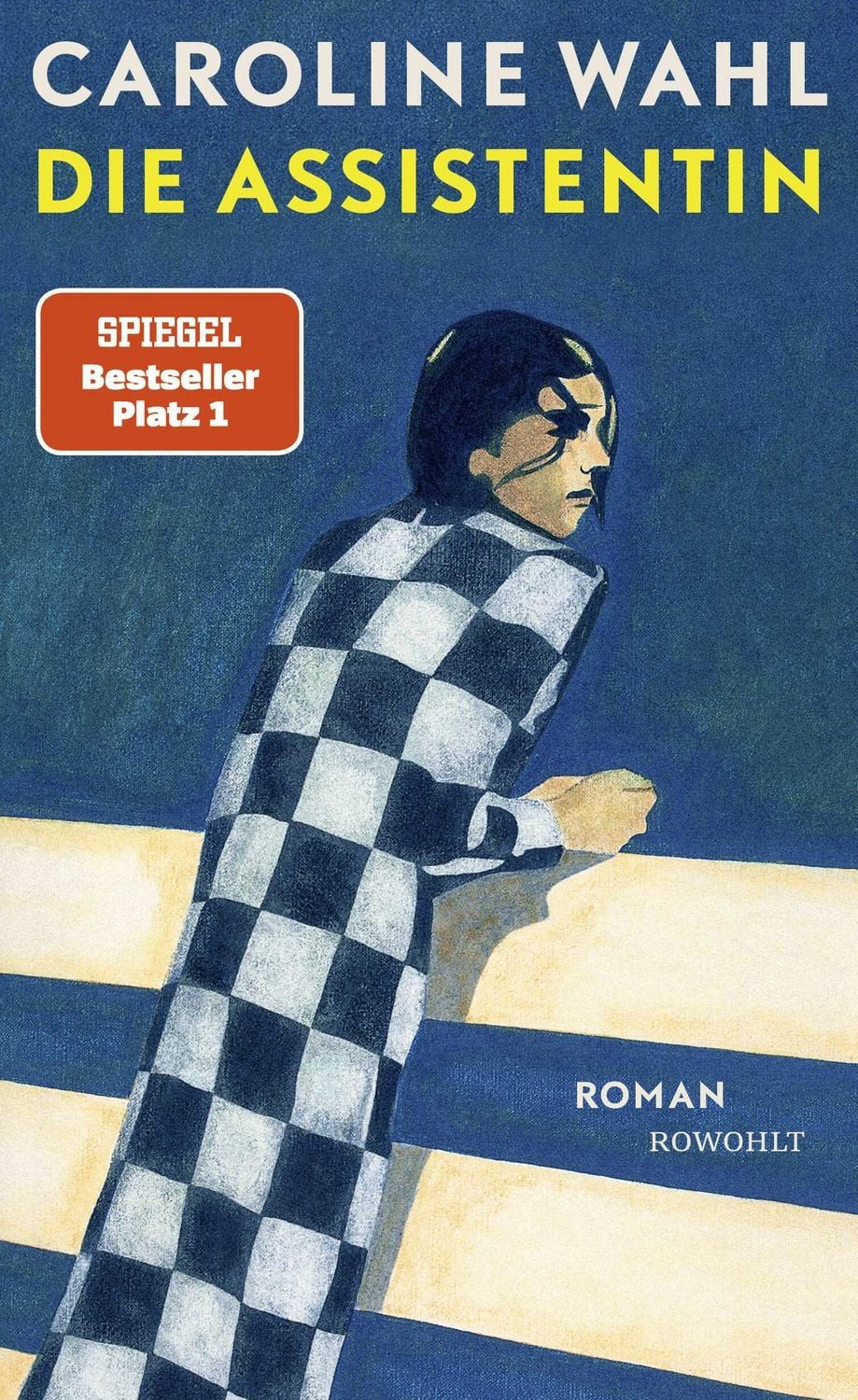 Die Assistentin / Caroline Wahl