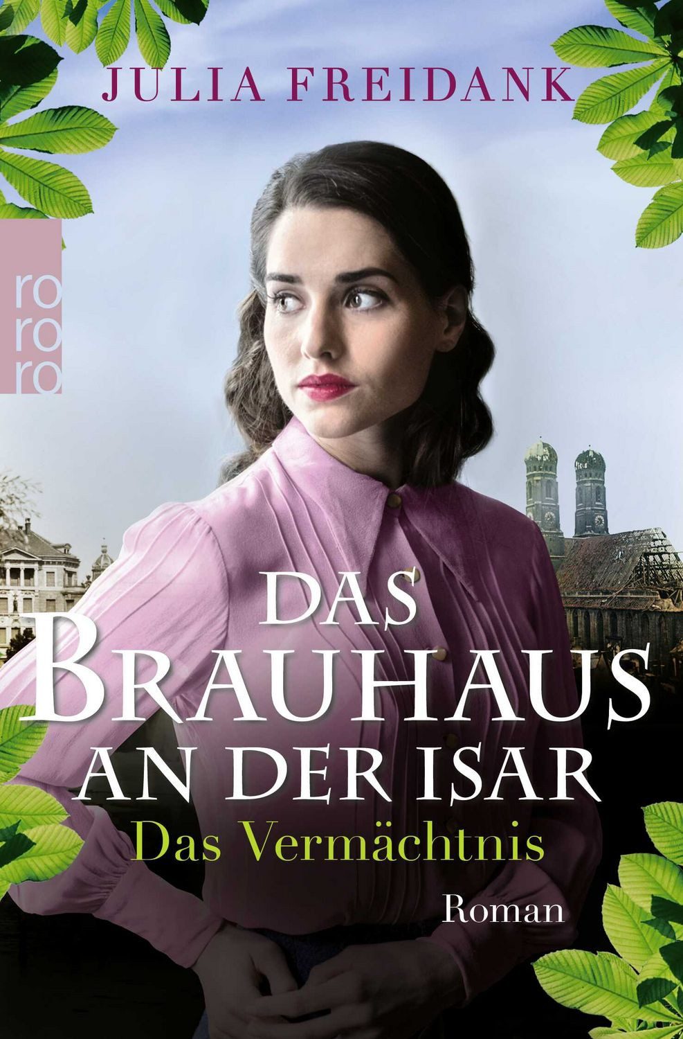 Das Brauhaus an der Isar: Das Vermächtnis / Julia Freidank