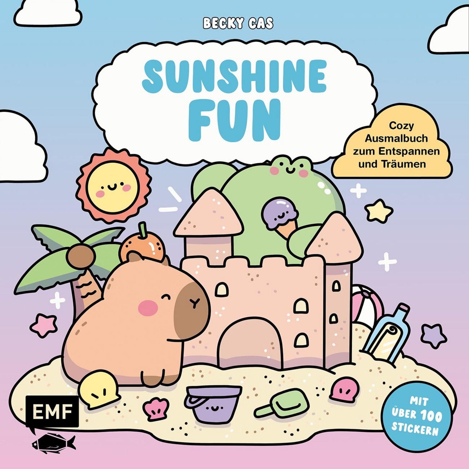 Sunshine Fun – Cozy Ausmalbuch zum Entspannen und Träumen / Becky Castañeda