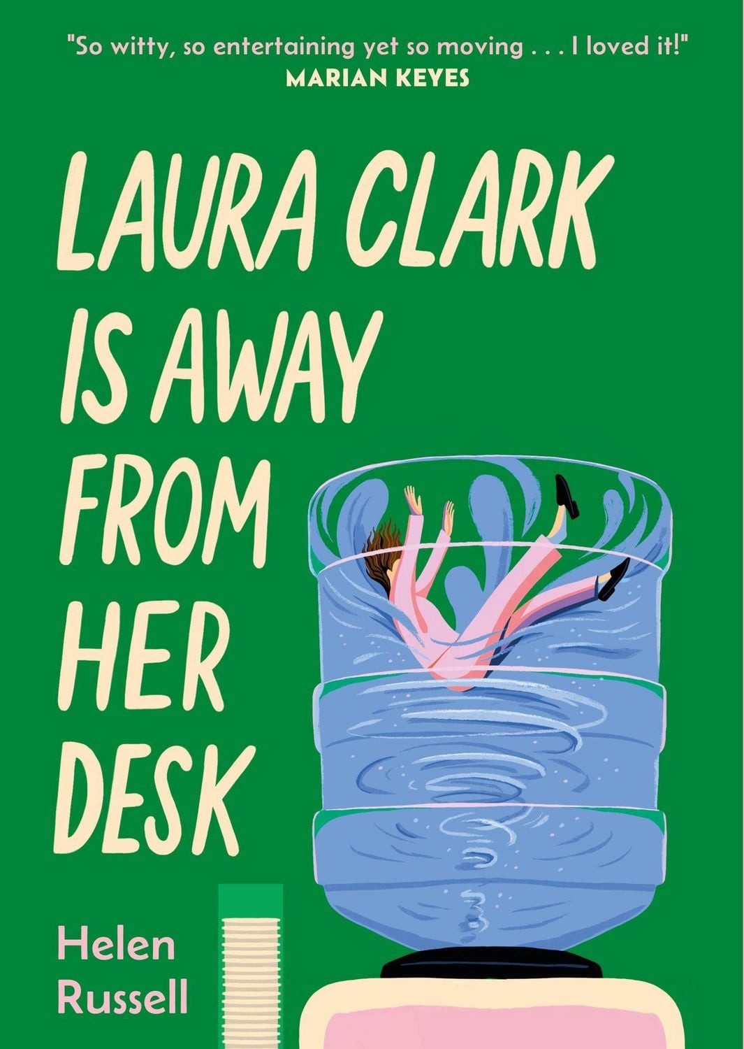 Laura Clark Is Away from Her Desk / Helen Russell