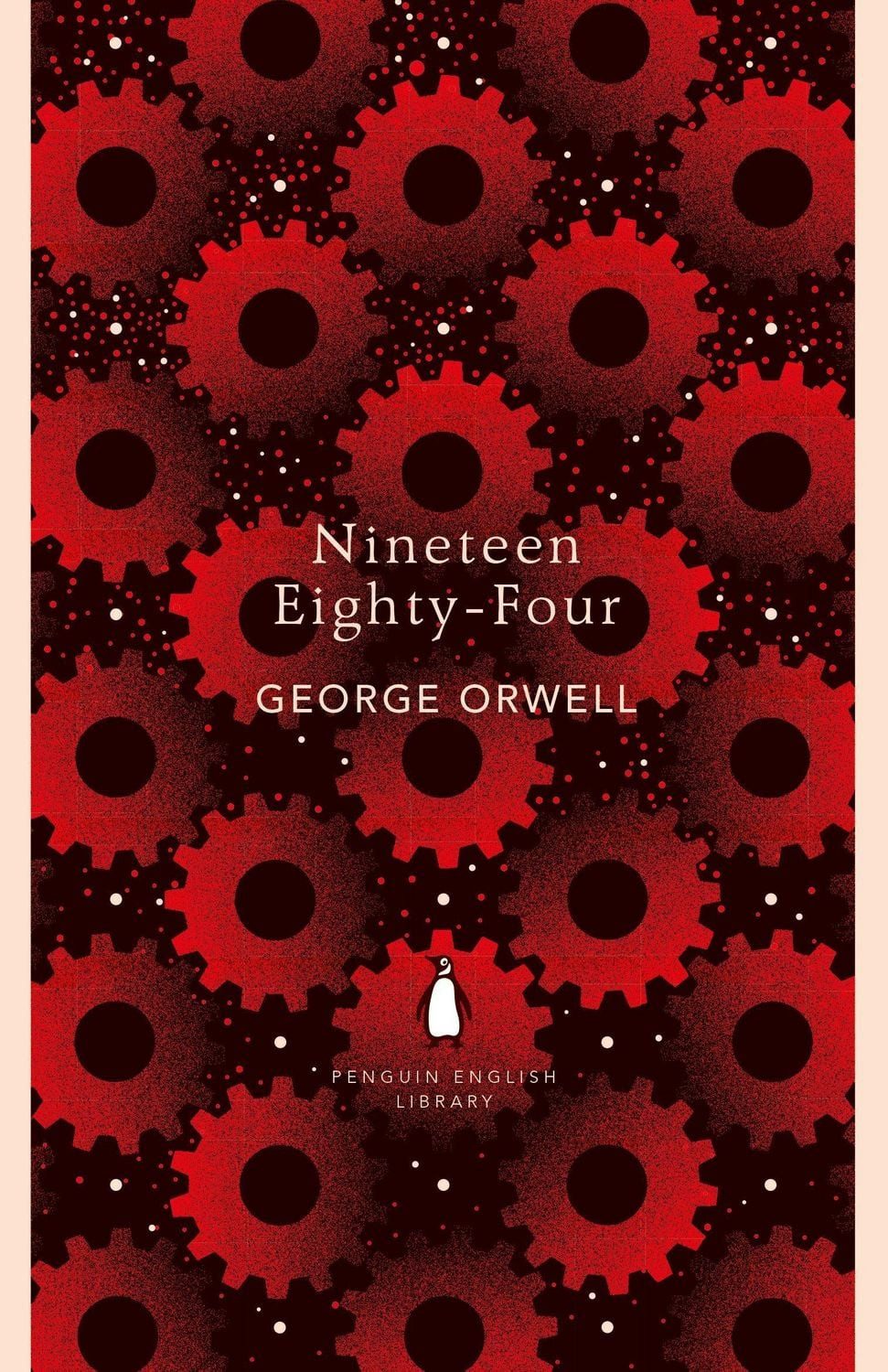 Nineteen Eighty-Four / George Orwell