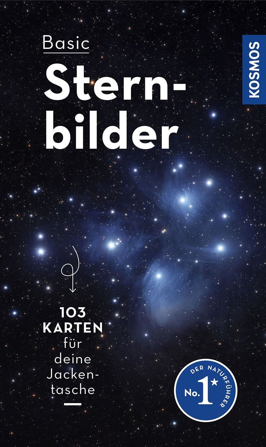 Basic Sternbilder / Hermann-Michael Hahn, 103 Karten für deine Jackentasche -- alle Sternbilder für jede Jahreszeit und mit Sternbilder-Lexikon