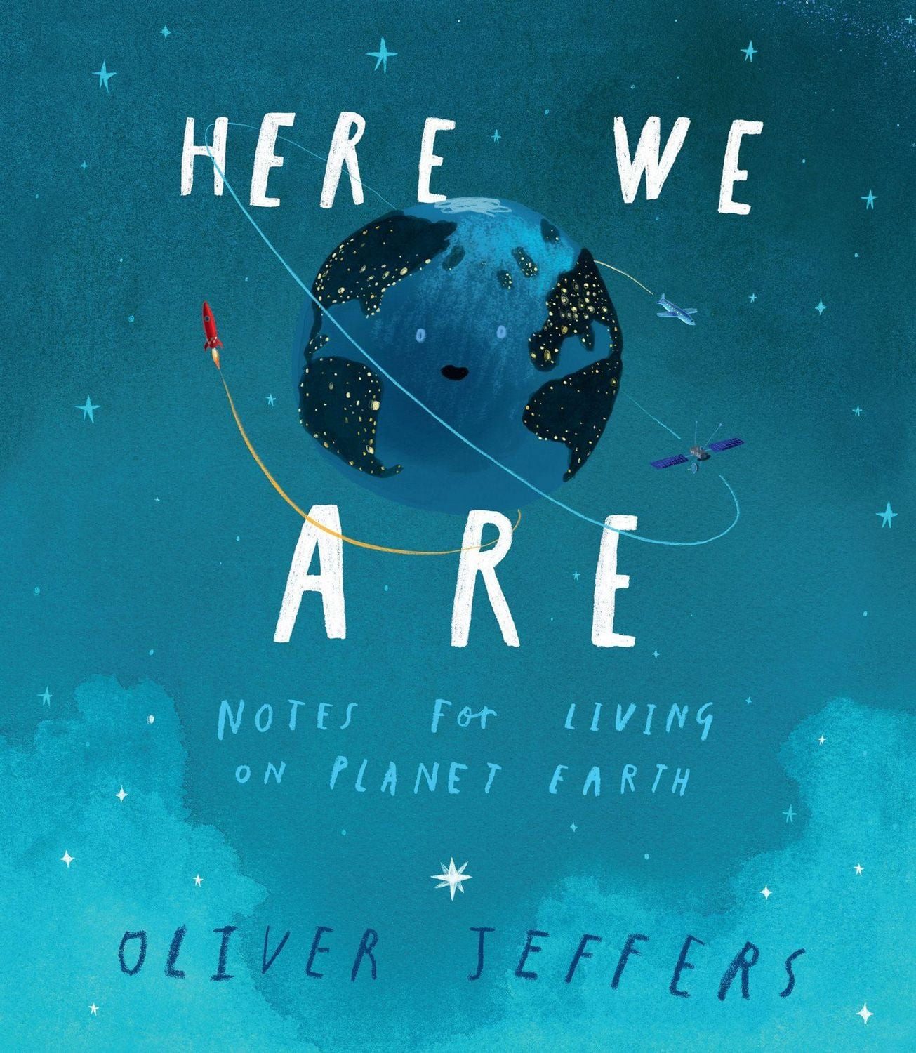 Here We Are / Oliver Jeffers, Notes for Living on Planet Earth