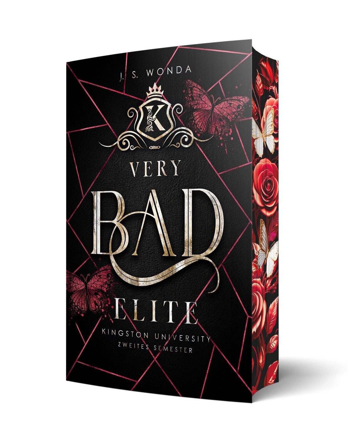 Very Bad Elite Kingston University, 2. Semester (Reverse Harem), Mit / J. S. Wonda, Kingston University, 2. Semester (Reverse Harem), Mit wunderschönem Farbschnitt