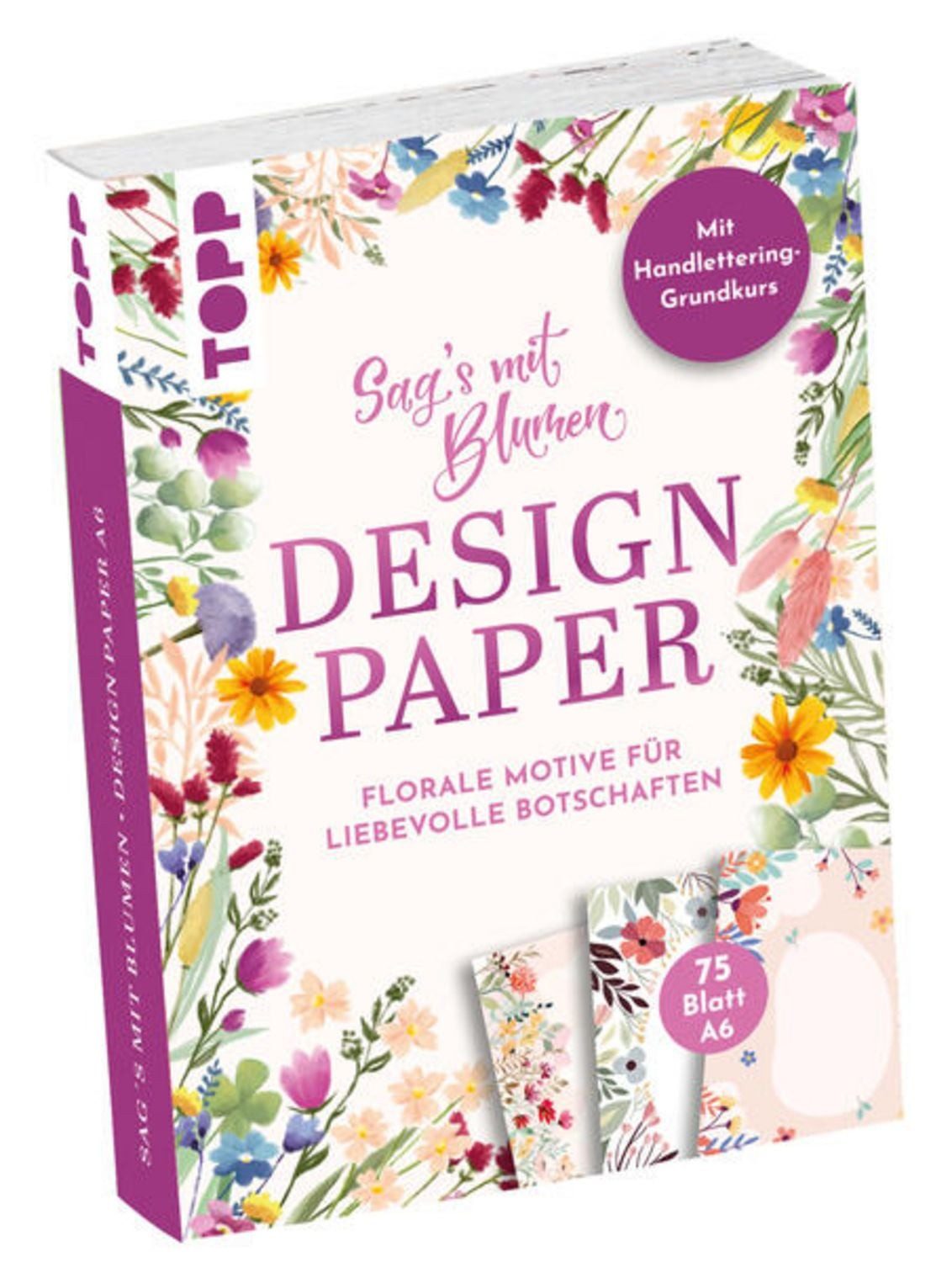 Briefpapier Design Paper A6 Sag's mit Blumen. Mit Handlettering-Grundkurs