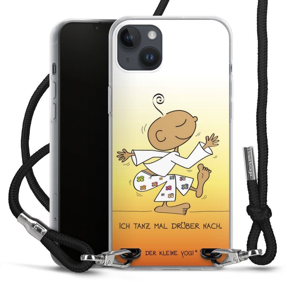 DeinDesign Handyhülle Der kleine Yogi Tanzen Sprüche Tanz mal drüber - Der kleine Yogi, Apple iPhone 15 Plus Handykette Hülle mit Band Case zum Umhängen