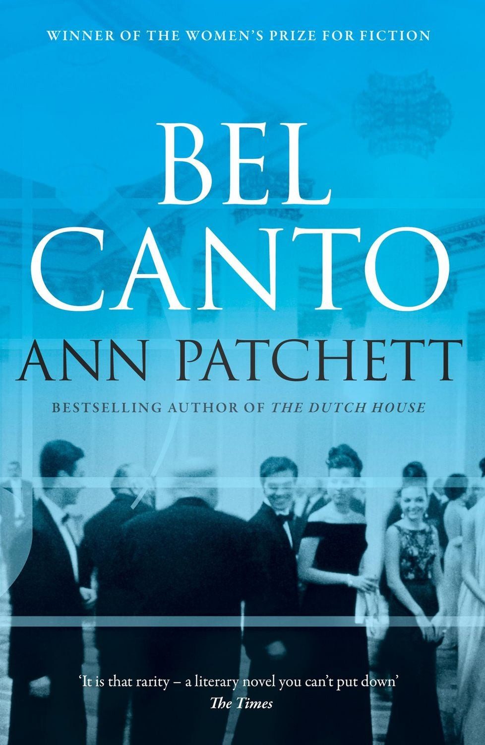 Bel Canto A Novel. Winner of the Orange Prize 2002 and The PEN/Faulkne / Ann Patchett, A Novel. Winner of the Orange Prize 2002 and The PEN/Faulkner Award 2002, X