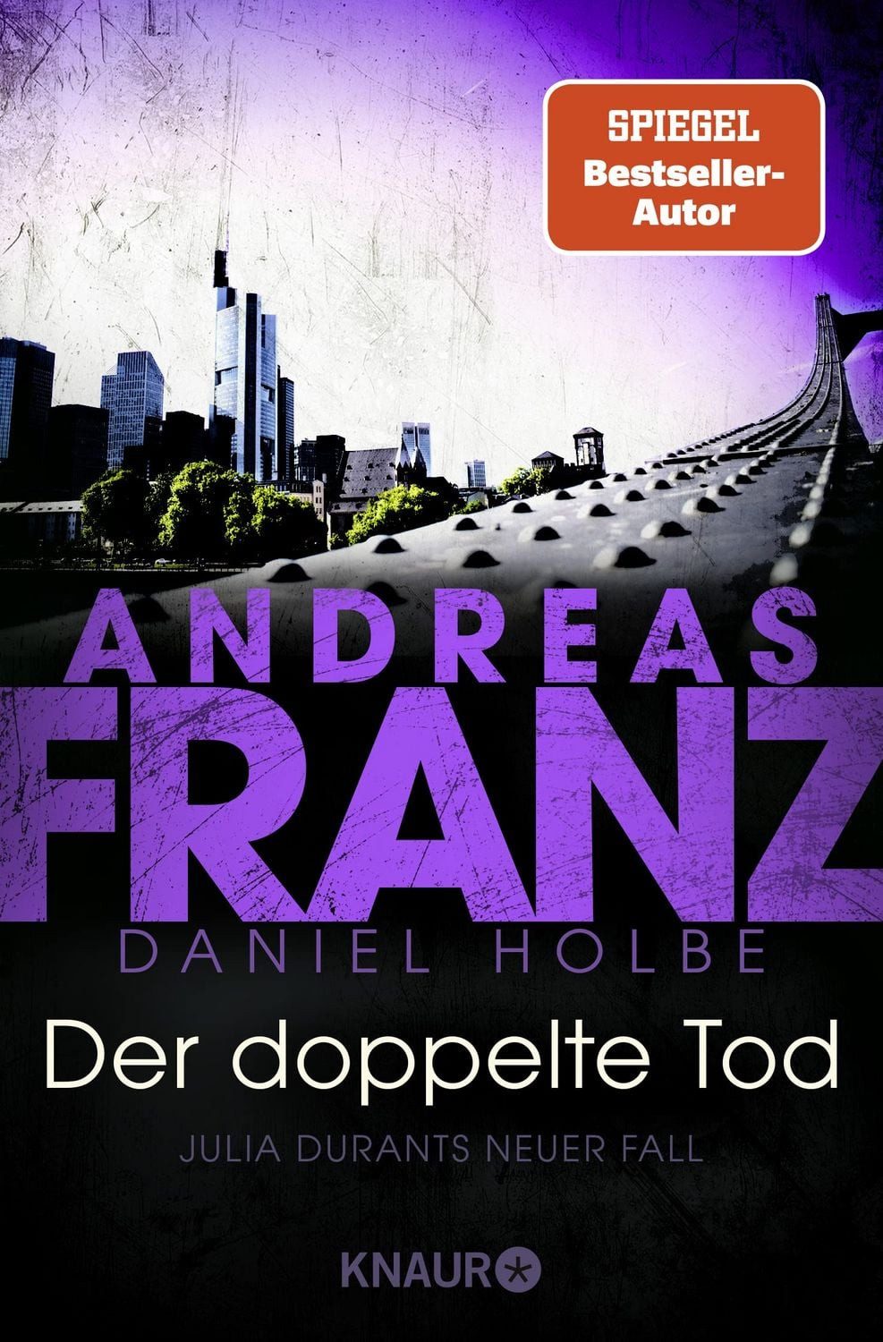Der doppelte Tod / Andreas Franz, Daniel Holbe