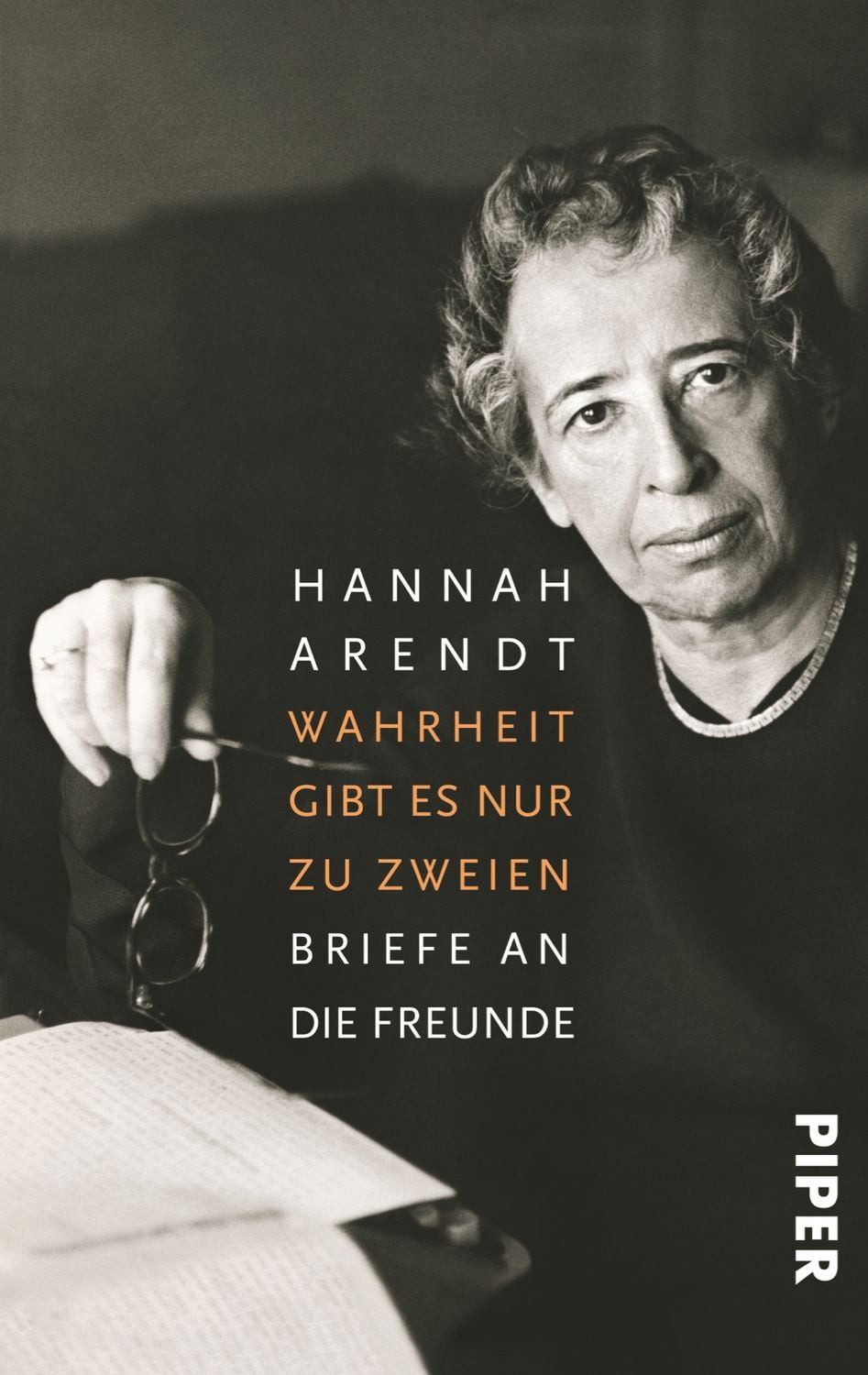 Wahrheit gibt es nur zu zweien Briefe an die Freunde / Hannah Arendt, Briefe an die Freunde, X