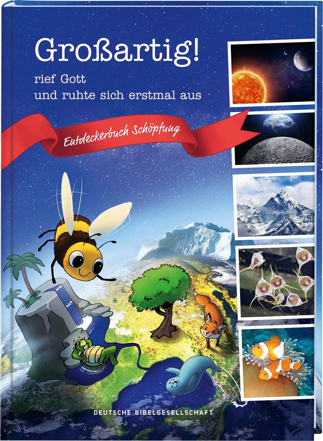 Großartig!, rief Gott und ruhte sich erstmal aus. Die Schöpfungsgeschi / Michael Jahnke