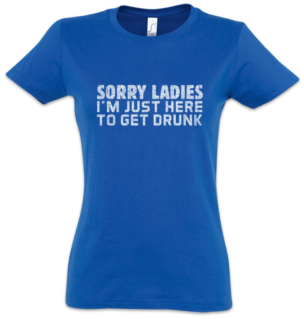 Urban Backwoods Print-Shirt Sorry Ladies Damen T-Shirt Get Drunk Alcohol Be günstig online kaufen