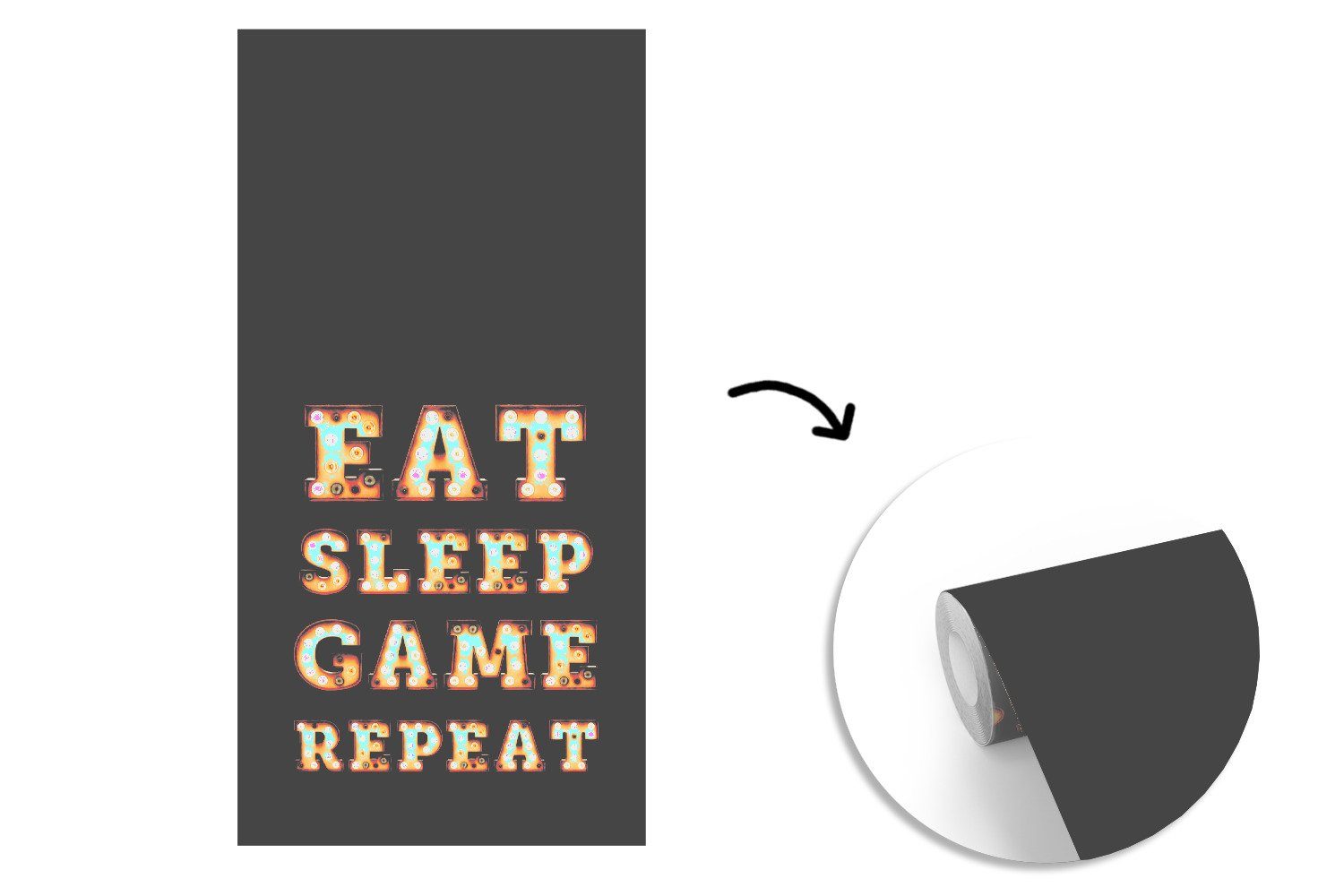 Schlafzimmer für Sprichwörter Eat Spiele - repeat, MuchoWow - Fototapete Matt, (2 Zitate - St), Küche, Vliestapete bedruckt, Spiele - Fototapete sleep game Wohnzimmer