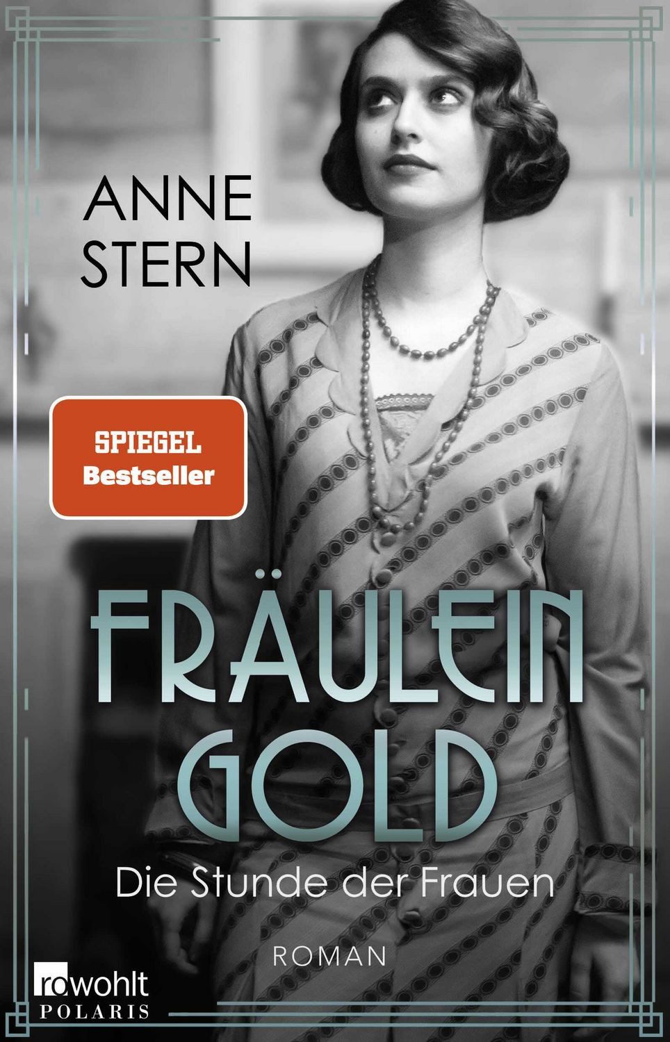 Fräulein Gold: Die Stunde der Frauen / Anne Stern