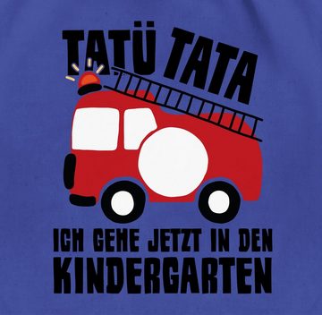 Shirtracer Turnbeutel Tatü Tata Ich gehe jetzt in den Kindergarten - Feuerwehrauto, Hallo Kindergarten