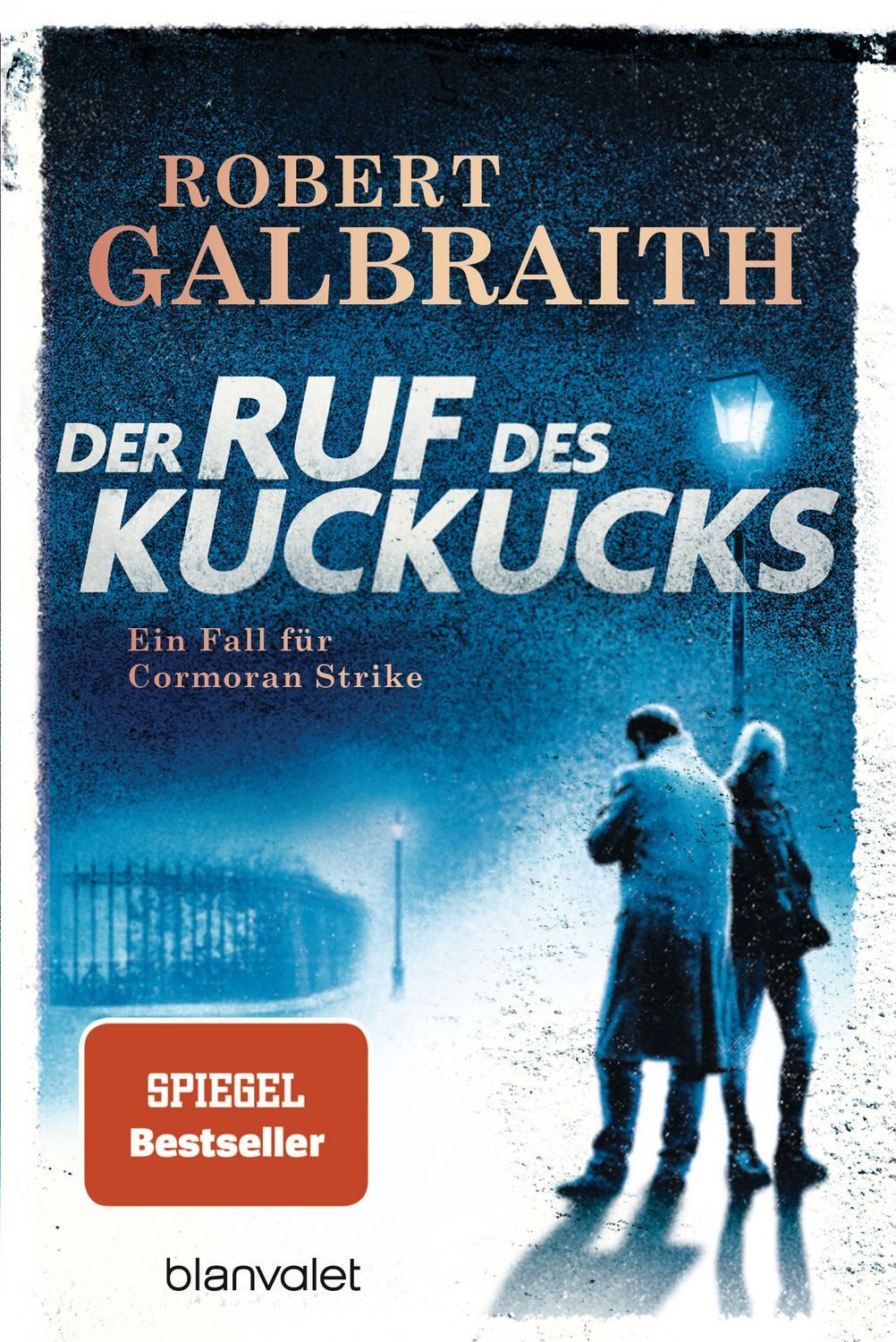 Der Ruf des Kuckucks / Cormoran Strike Band 1 / Robert Galbraith (Pseudonym von J.K. Rowling)