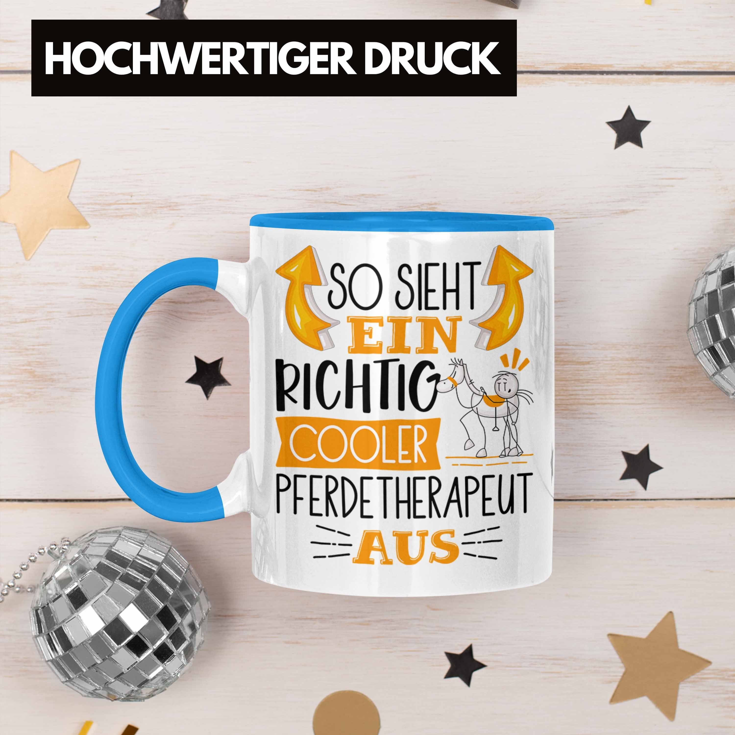 Sieht Pferdetherapeut Cooler So Aus Ein Blau Richtig Tasse Trendation Pferdetherapeut Tasse