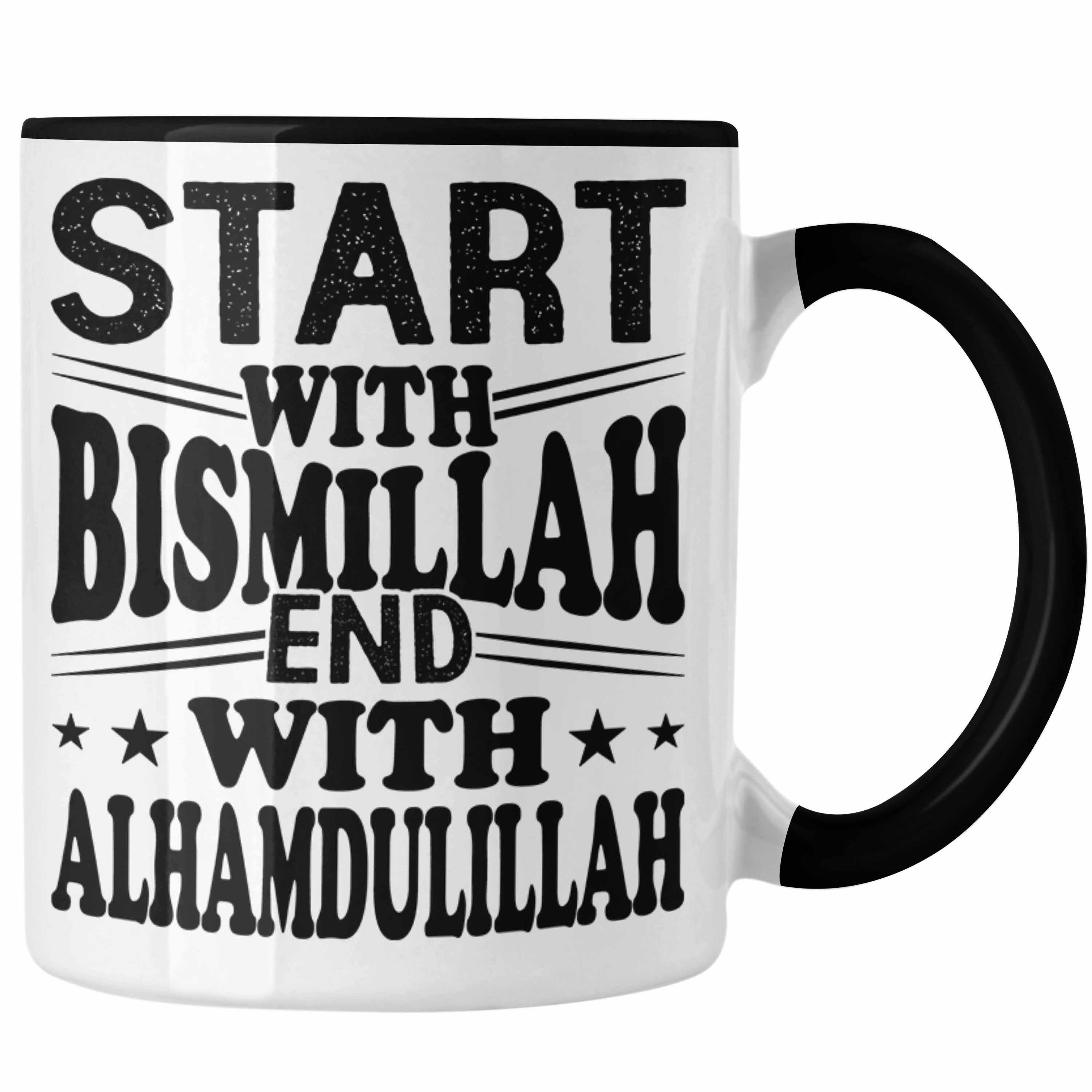 Trendation Tasse Start With Bismillah End With Alhamdulillah Tasse Geschenk Muslime Gla Schwarz