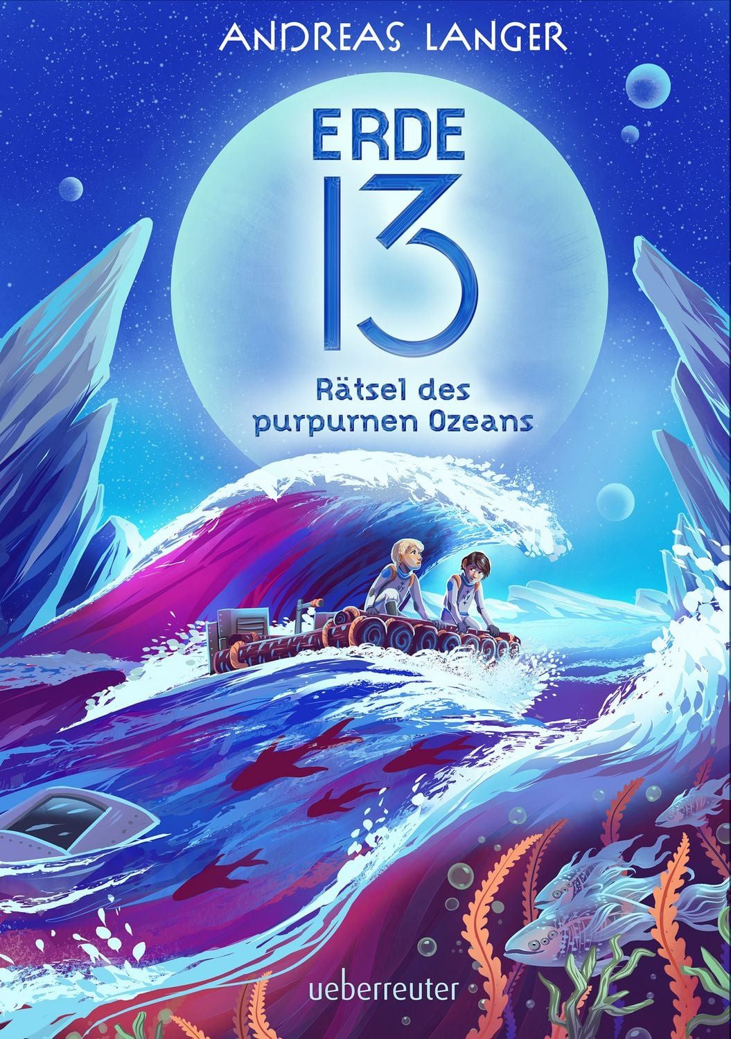 Erde 13 – Rätsel des purpurnen Ozeans (Erde 13, Bd. 2) / Andreas Langer