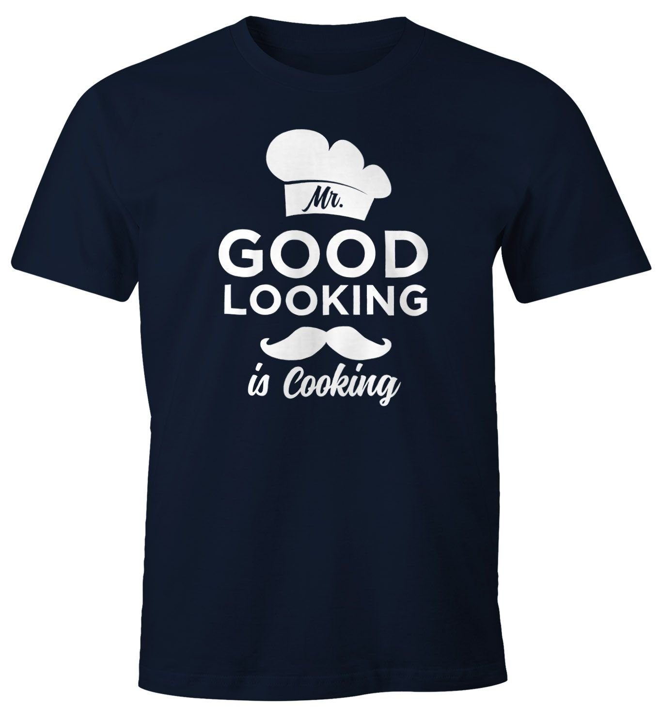 MoonWorks Print-Shirt Mr good looking is cooking Shirt Herren Fun-Shirt Moonworks® mit Print navy