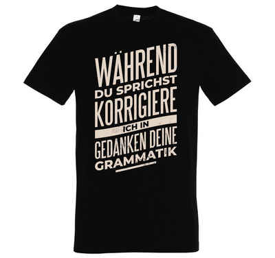Youth Designz T-Shirt Ich Korrigiere Deine Grammatik Herren Shirt mit trendigem Frontprint