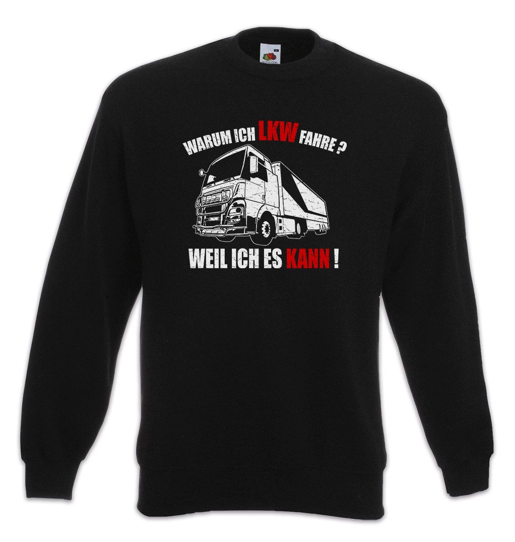 Sweatshirt Warum Ich LKW Fahre Sweatshirt Driver Lastkraftwagen Truck Fahrer