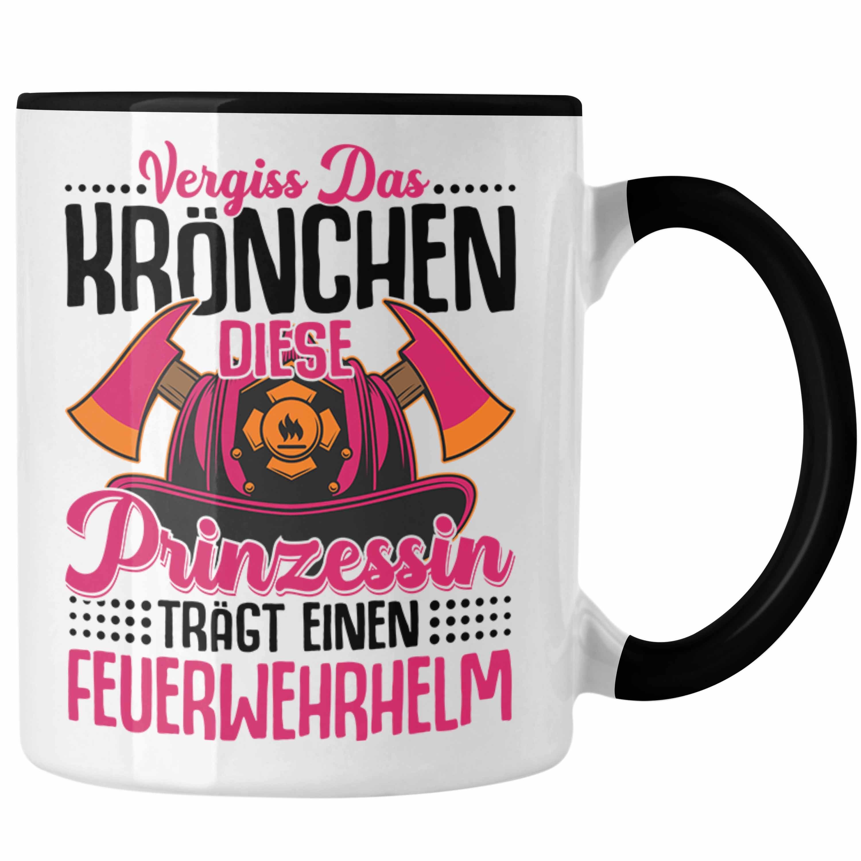 Geschenk Feuerwehr - Frau Geschenkidee Vergiss Das Spruch Schwarz Tasse Trendation Krönchen Frauen Tasse Trendation Feuerwehrfrauen