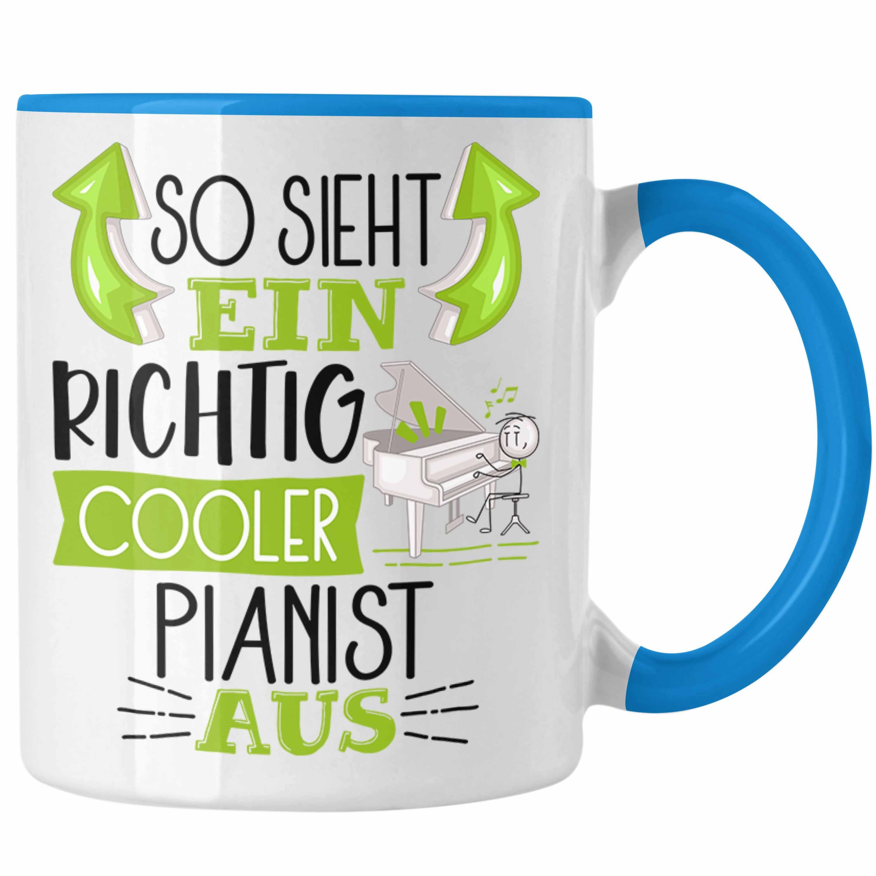 Trendation Tasse So Pianist Pianist Geschenk Ein Tasse Aus für Geb Blau Sieht Cooler Richtig