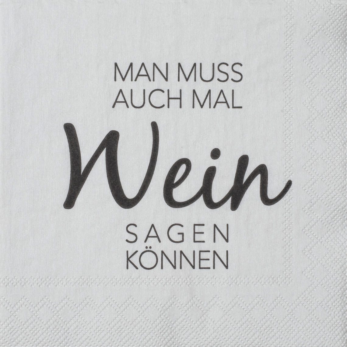 Räder Design Papierserviette Cocktailserviette 25x25 cm " Man muss auch mal Wein sagen können " von