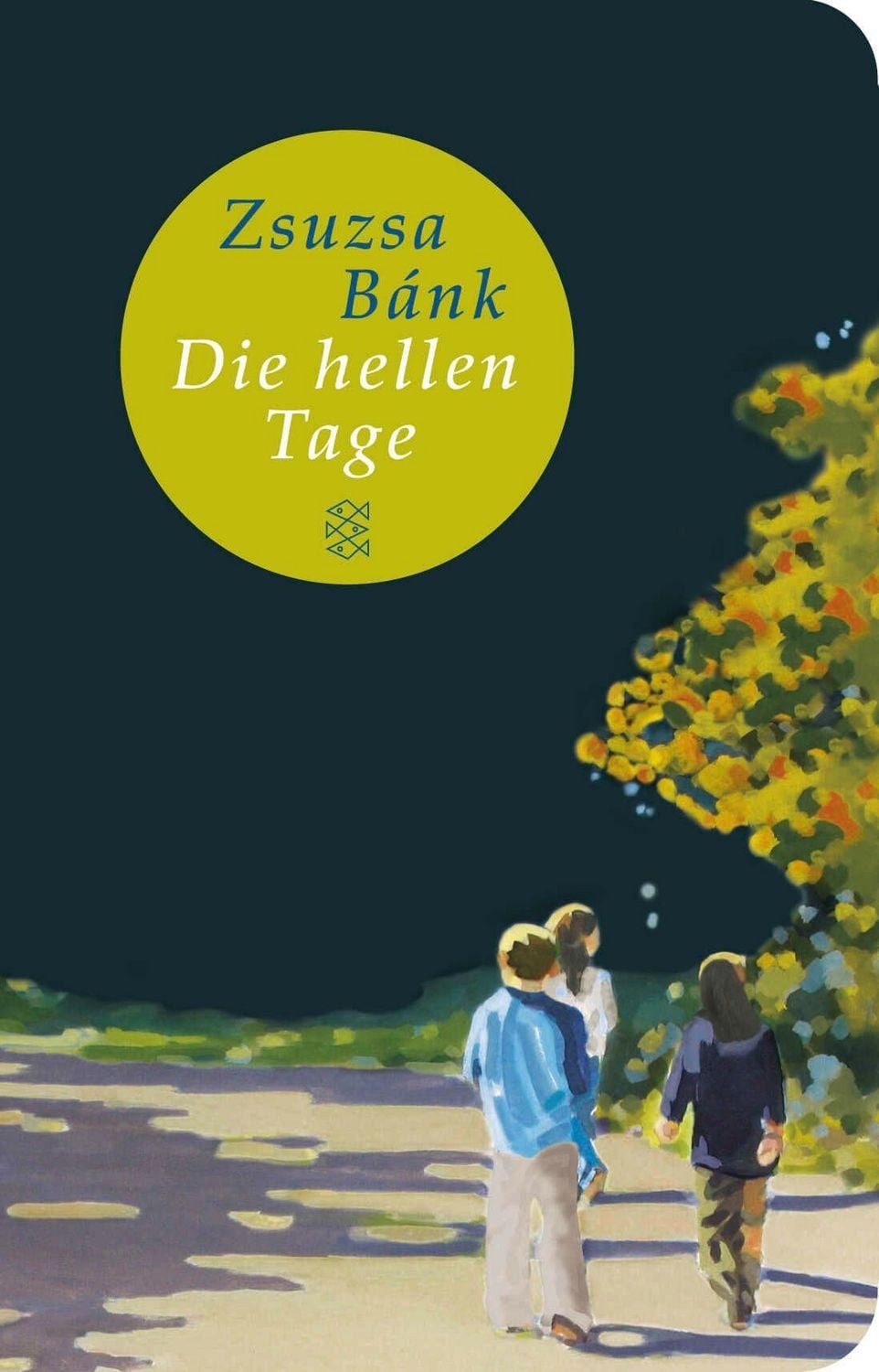 Die hellen Tage / Zsuzsa Bánk