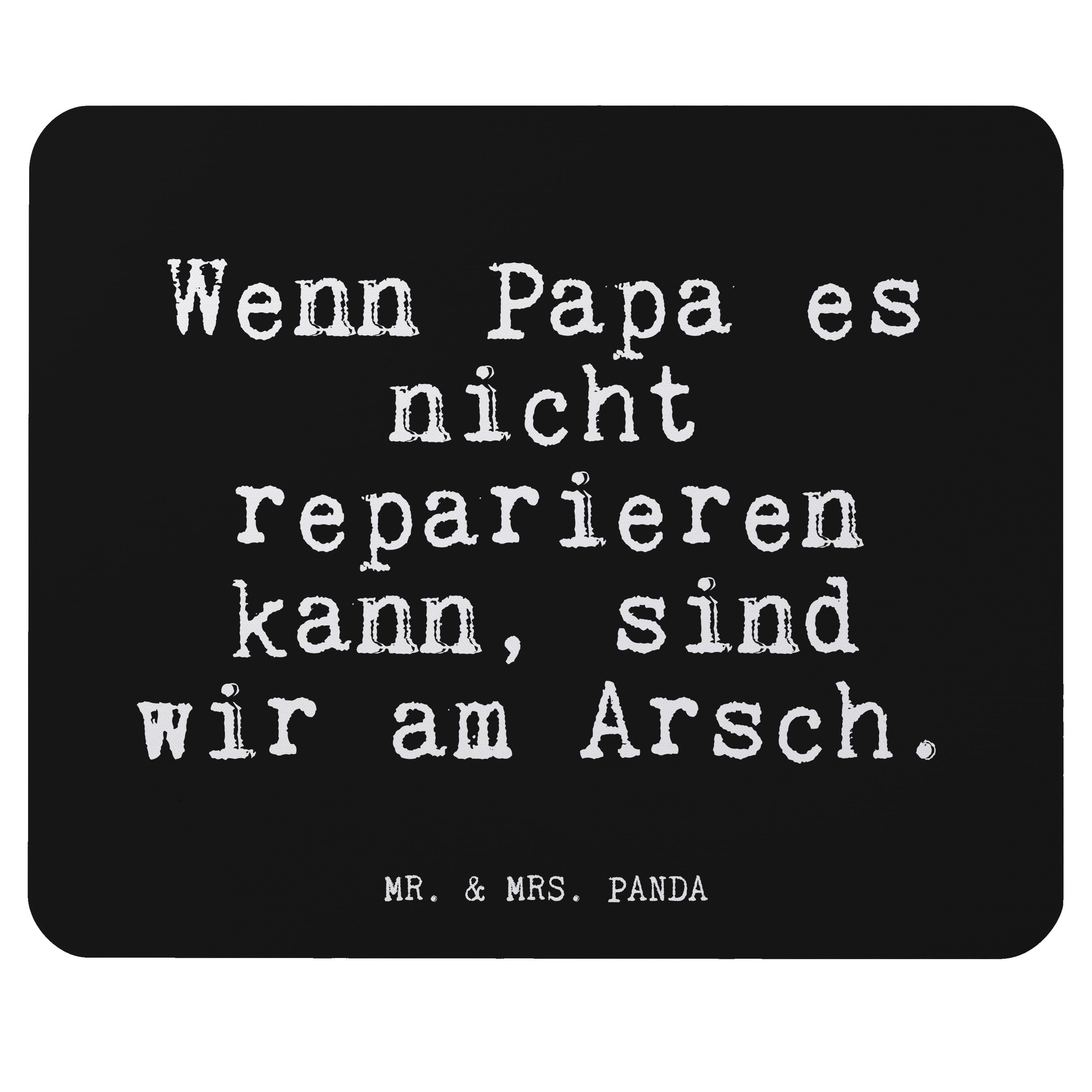 Mr. & Mrs. Panda Mauspad Wenn Papa es nicht... - Schwarz - Geschenk, Mann, Geschenk Mann, Gliz (1-St)