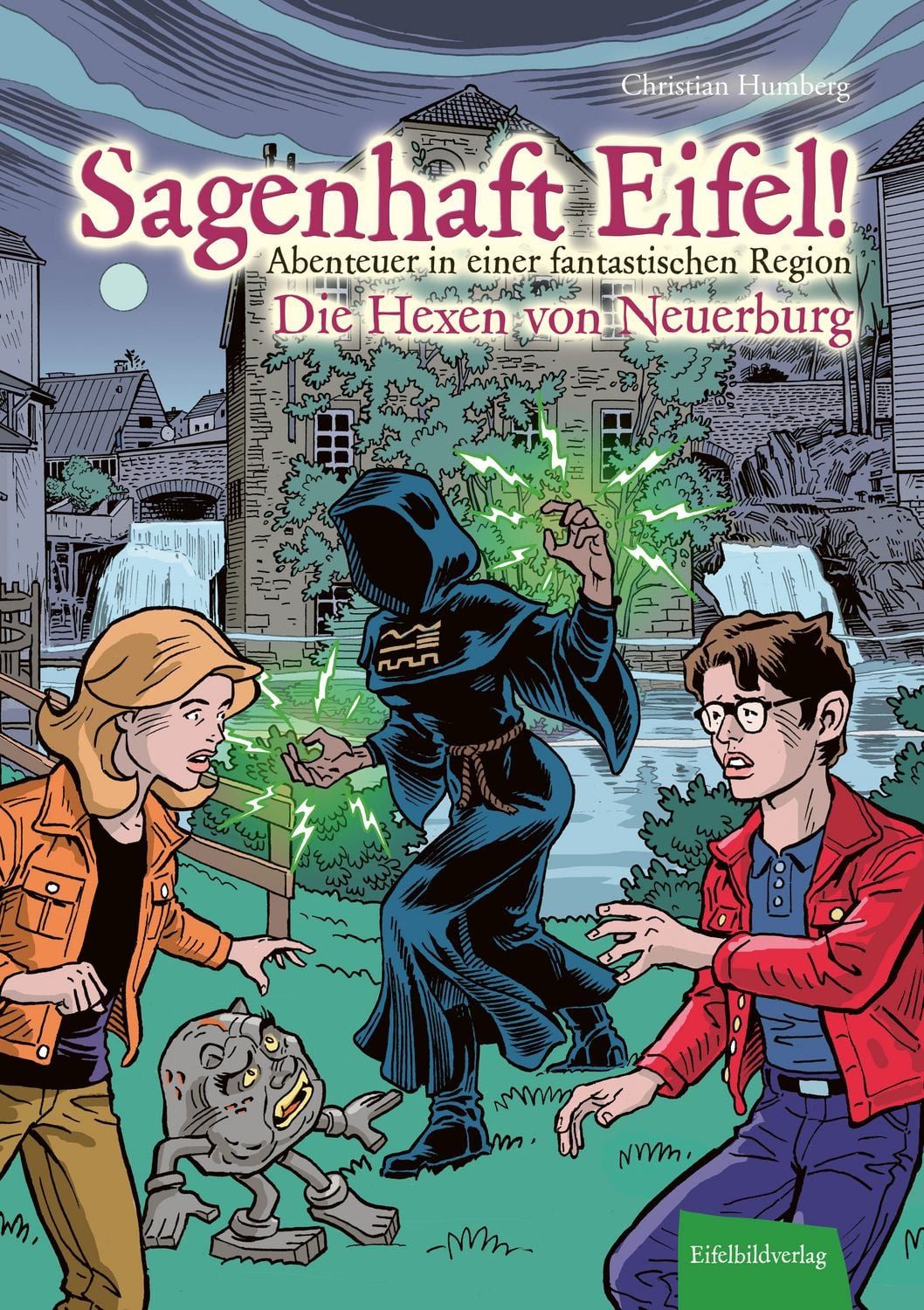 Kinderbuch Sagenhaft Eifel! - Abenteuer in einer fantastischen Region Die Hexen v Christian Humberg