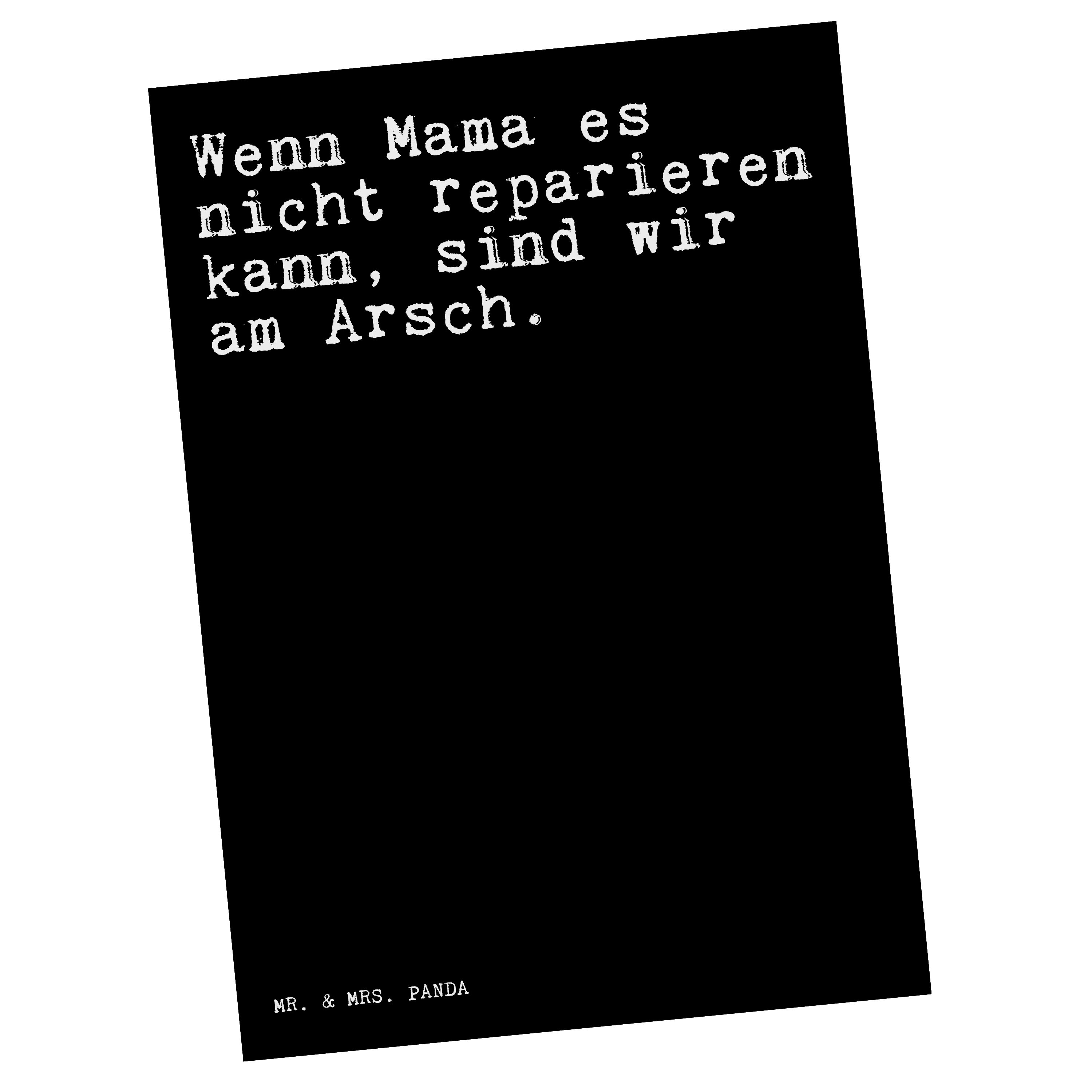 Mr. & Mrs. Panda Postkarte Wenn Mama es nicht... - Schwarz - Geschenk, Geschenk Mama, Einladungs