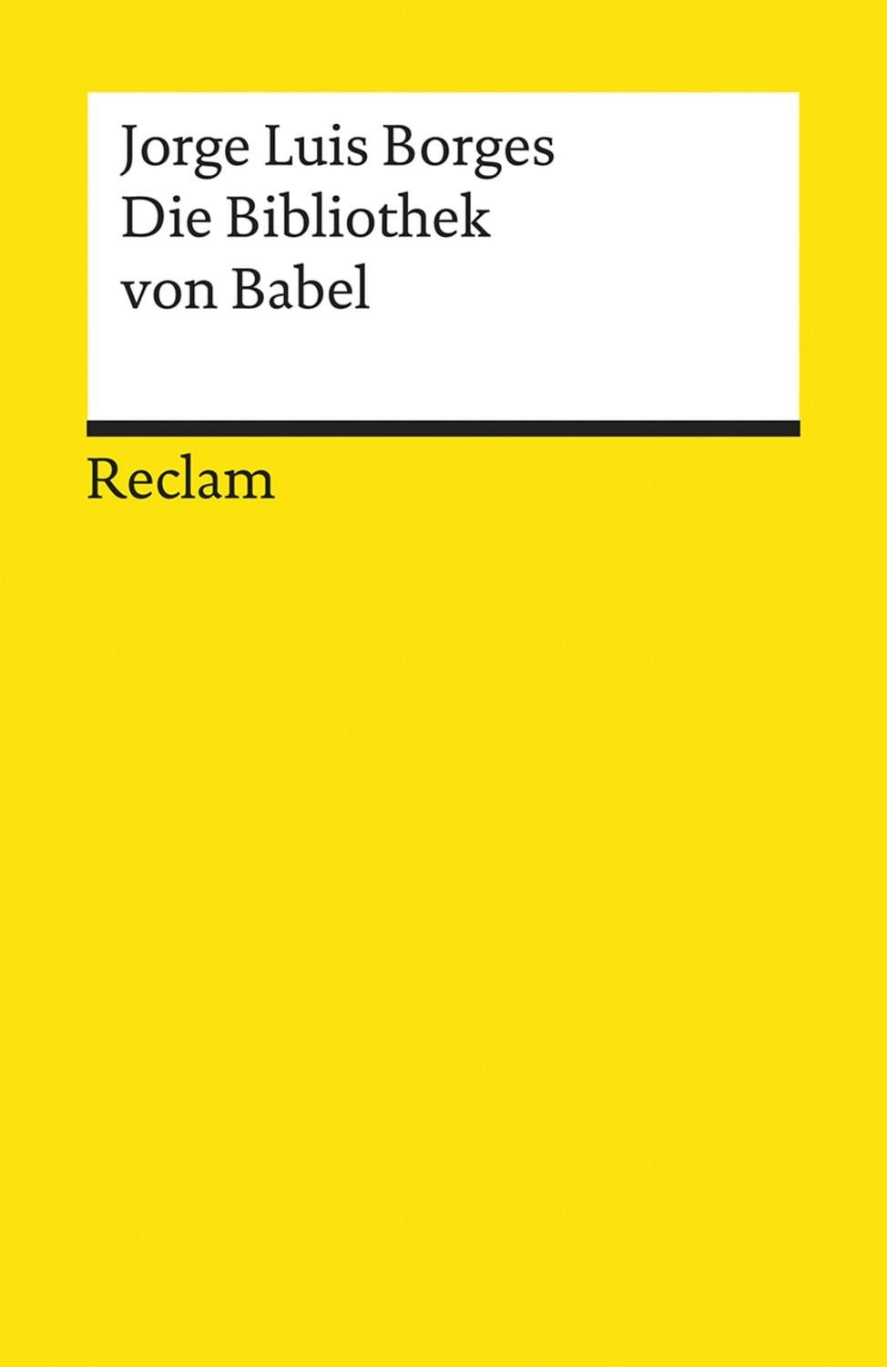 Die Bibliothek von Babel / Jorge Luis Borges