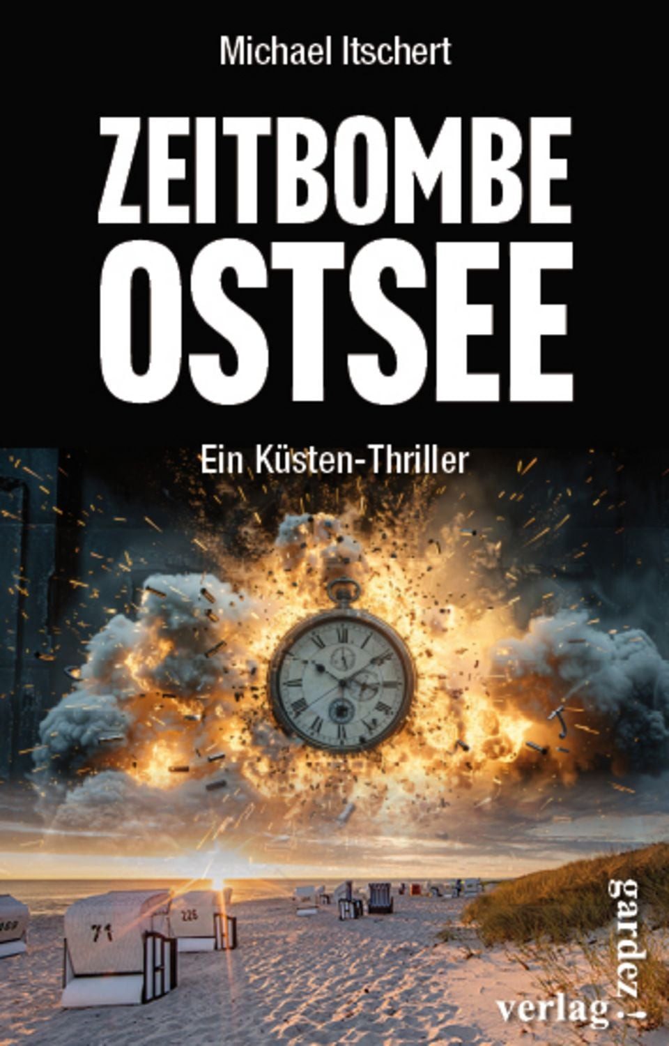 Zeitbombe Ostsee / Michael Itschert