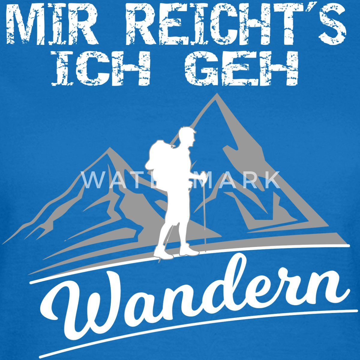 Spreadshirt T-Shirt Mir Reicht's Ich Geh Wandern Spruch Berg Gipfel Frauen günstig online kaufen