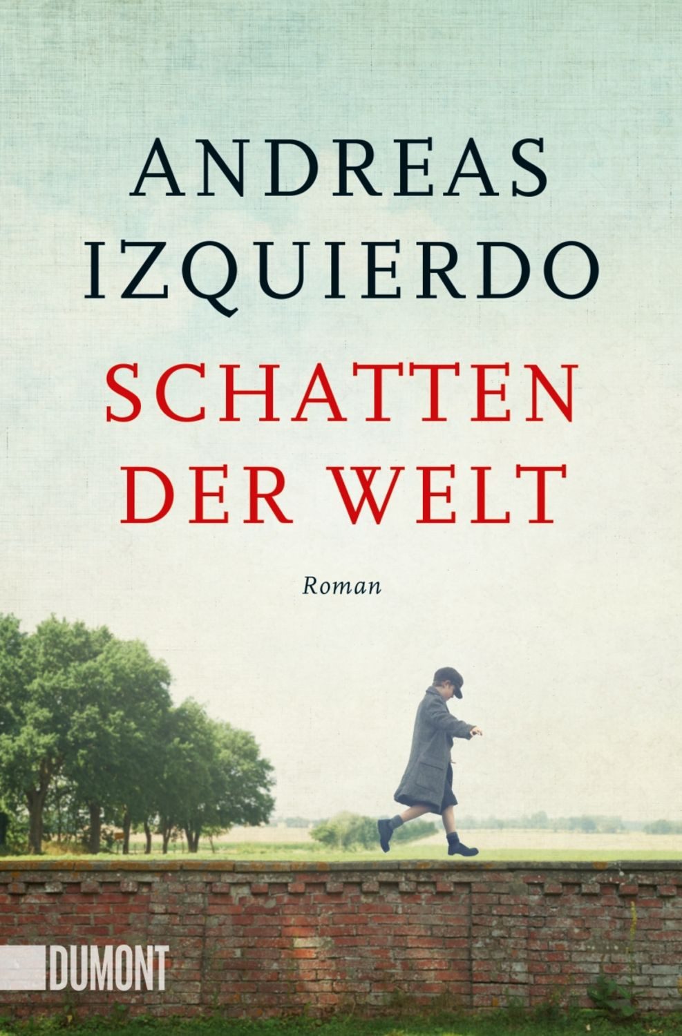 Schatten der Welt / Andreas Izquierdo