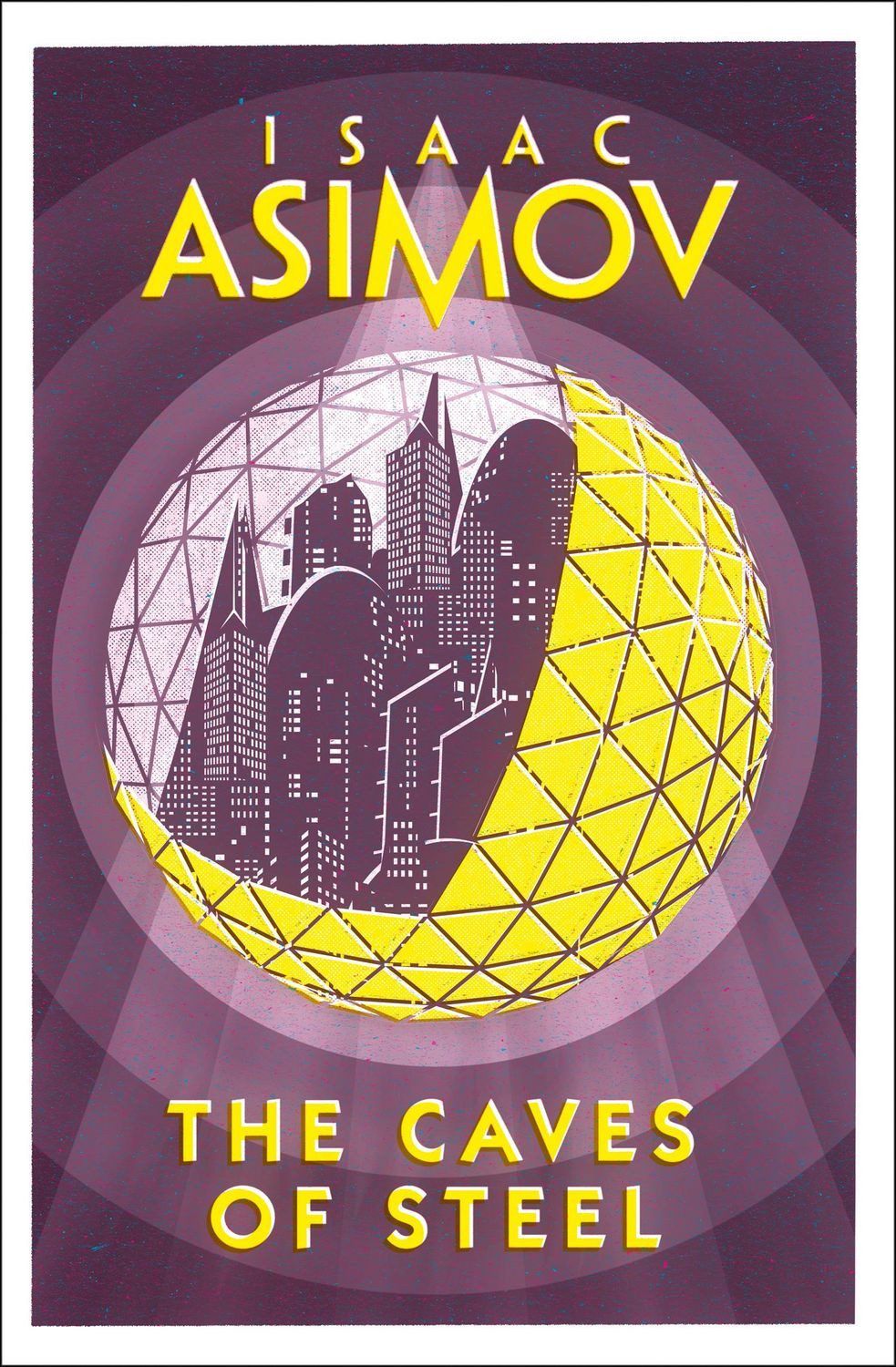 The Caves of Steel / Isaac Asimov