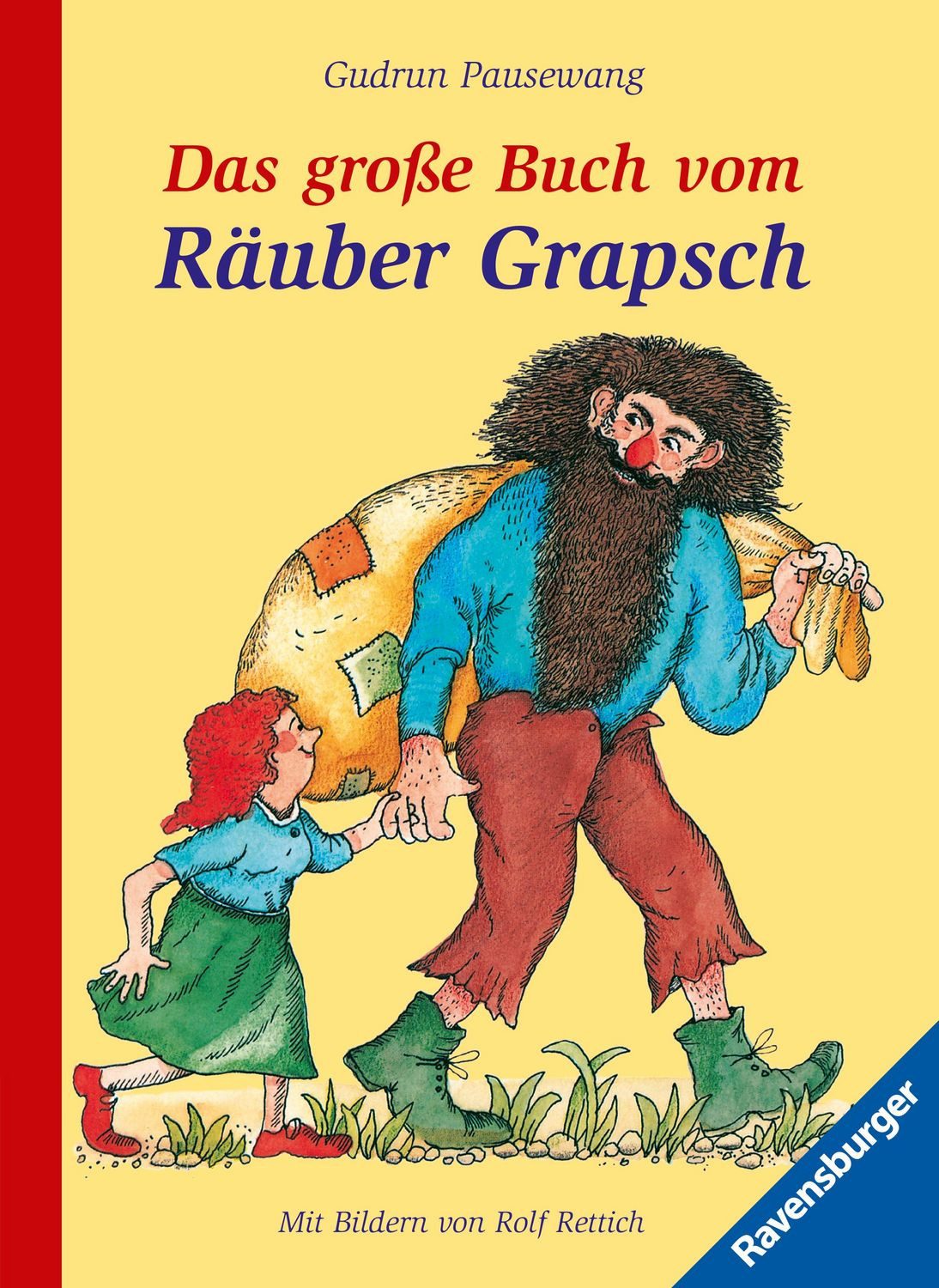 Das große Buch vom Räuber Grapsch / Gudrun Pausewang