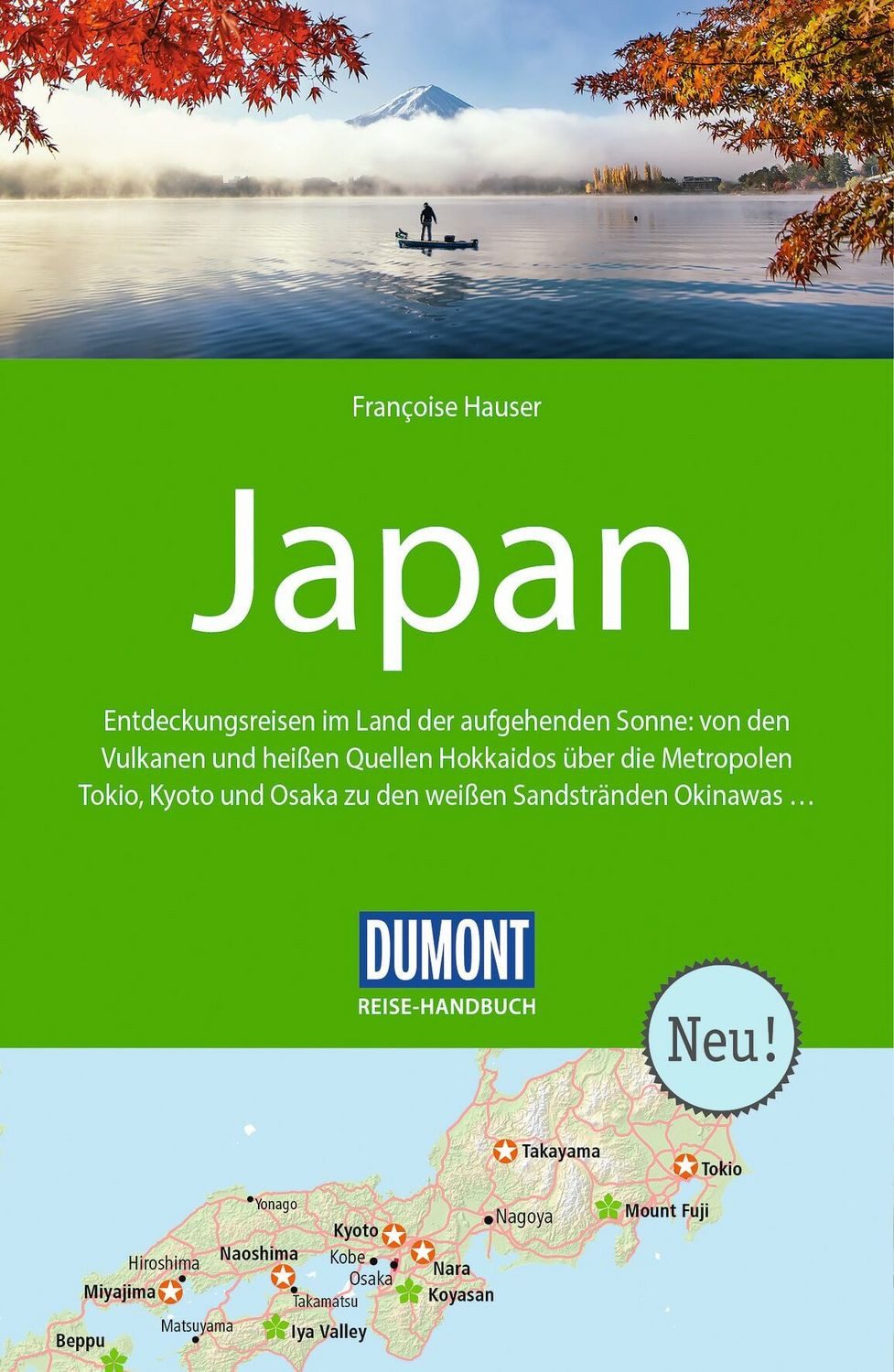 DUMONT Reise-Handbuch Reiseführer Japan mit Extra-Reisekarte / Francoise Hauser, mit Extra-Reisekarte