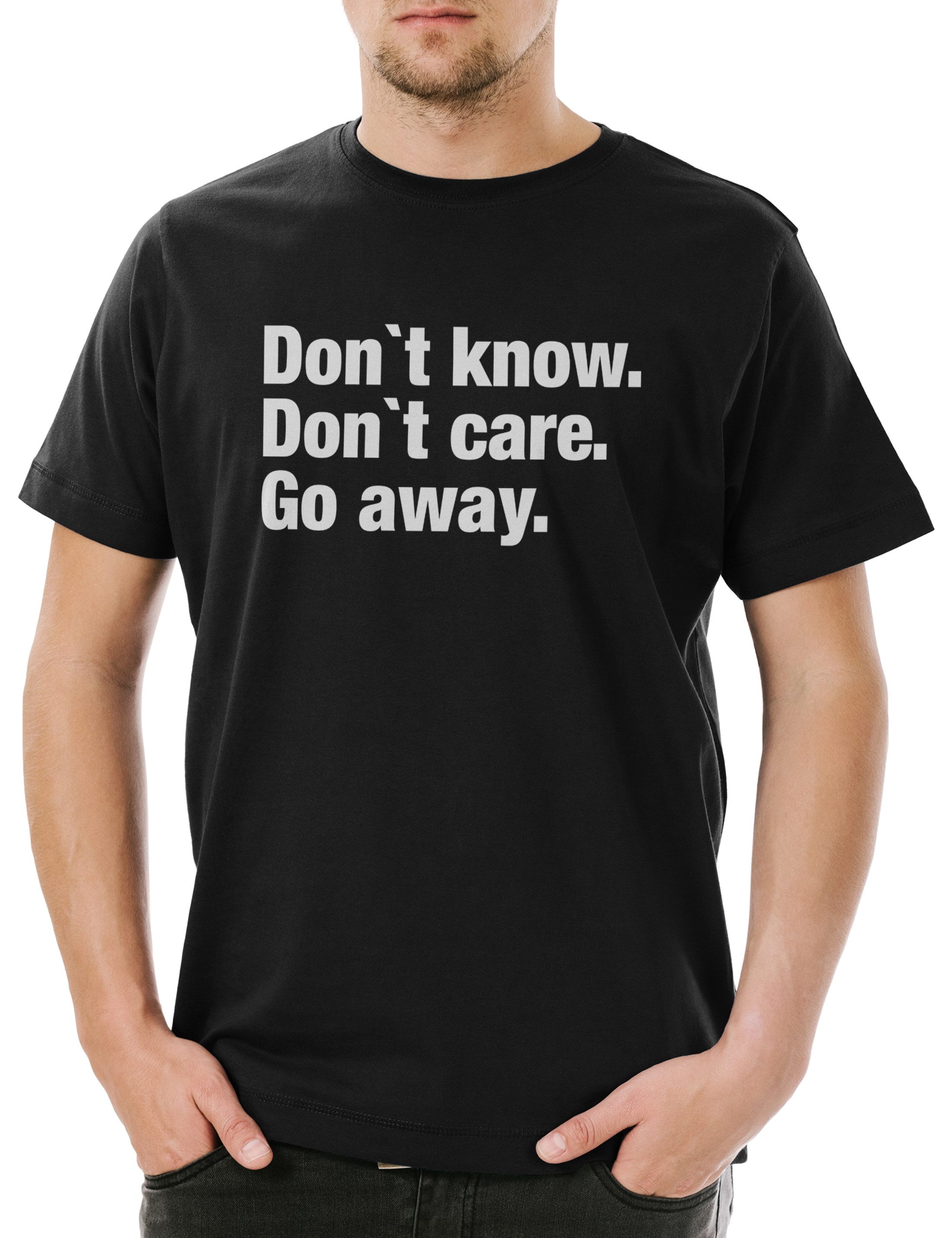 Print-Shirt Don't Know Don't Care Go Away Herren T-Shirt Pessimismus Nihilist