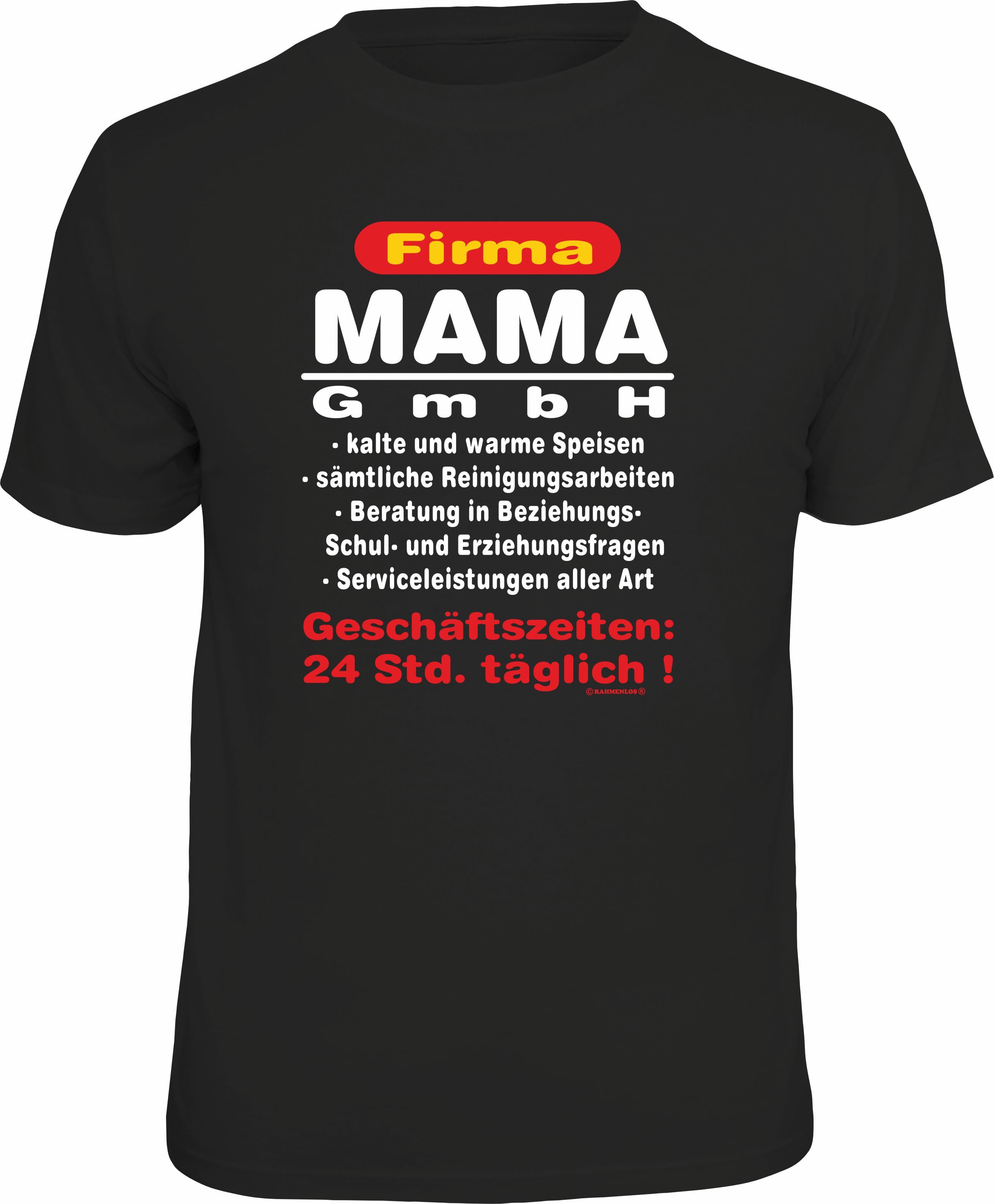 RAHMENLOS® T-Shirt für Mütter: Firma Mama GmbH, 24 Std. täglich