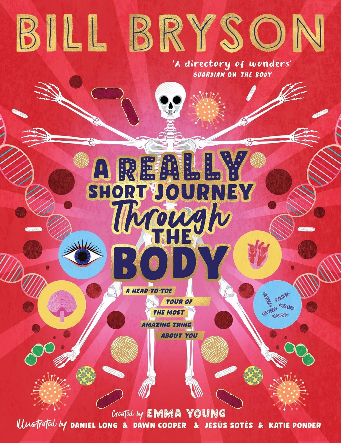 Belletristik A Really Short Journey Through the Body An illustrated edition of the Bill Bryson, Emma Young